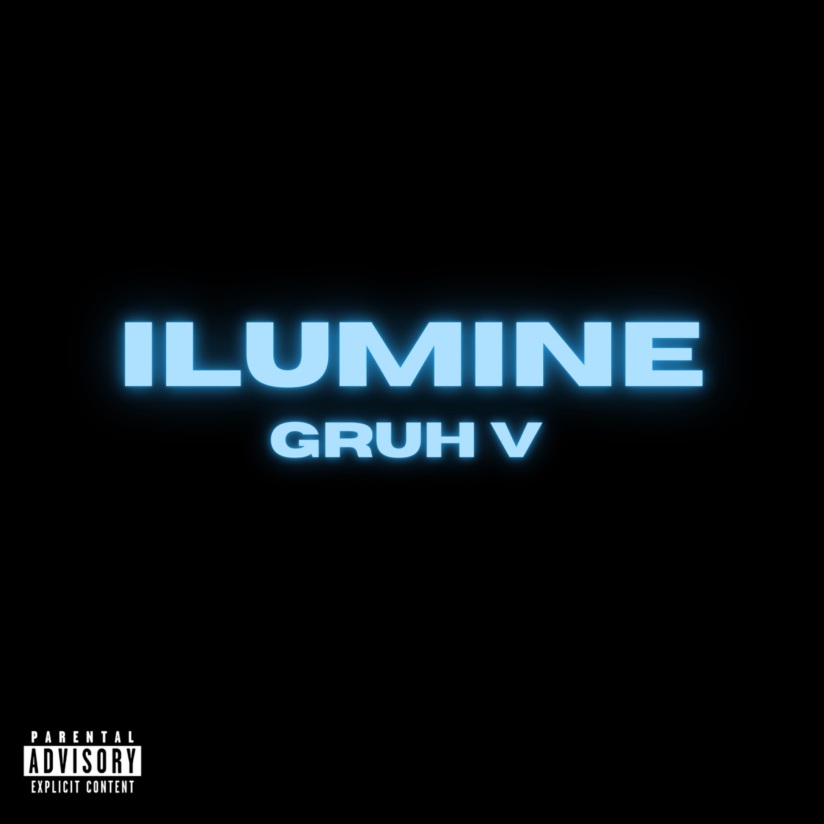 ILUMINE - Single by GRUH V album cover