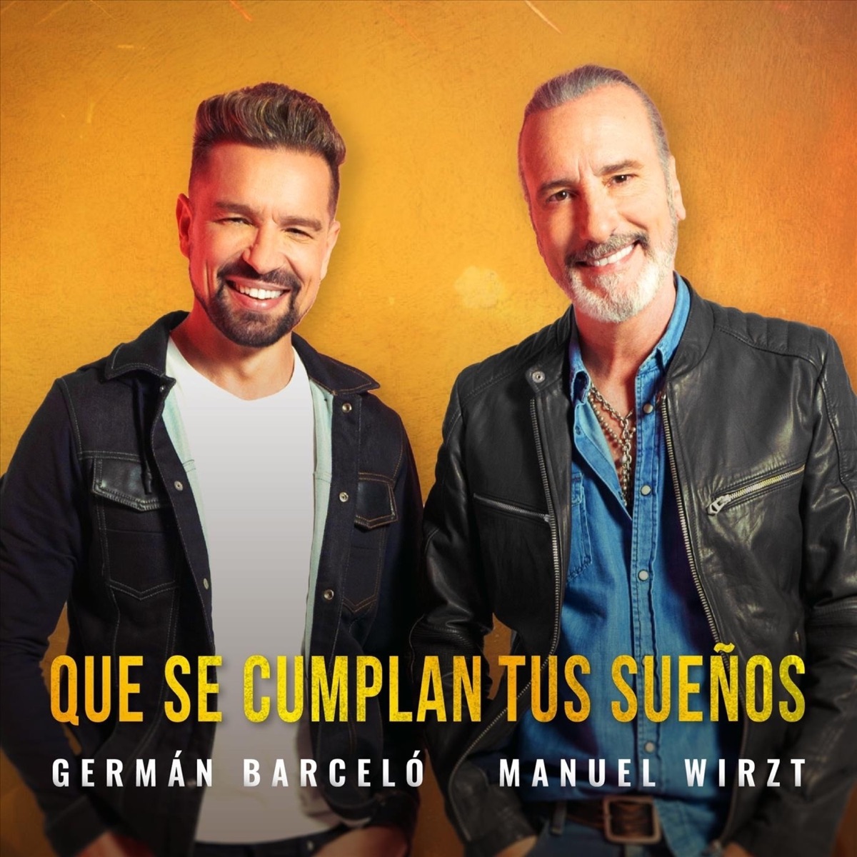 Que Se Cumplan Tus Sueños - Single by Germán Barceló & Manuel Wirzt album cover