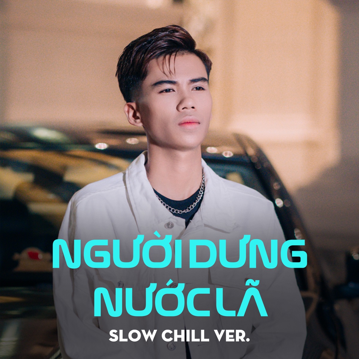 Người Dưng Nước Lã (Beat Slow Chill Ver.) - Single by Nguyễn Vĩ & 24 Bit Records album cover