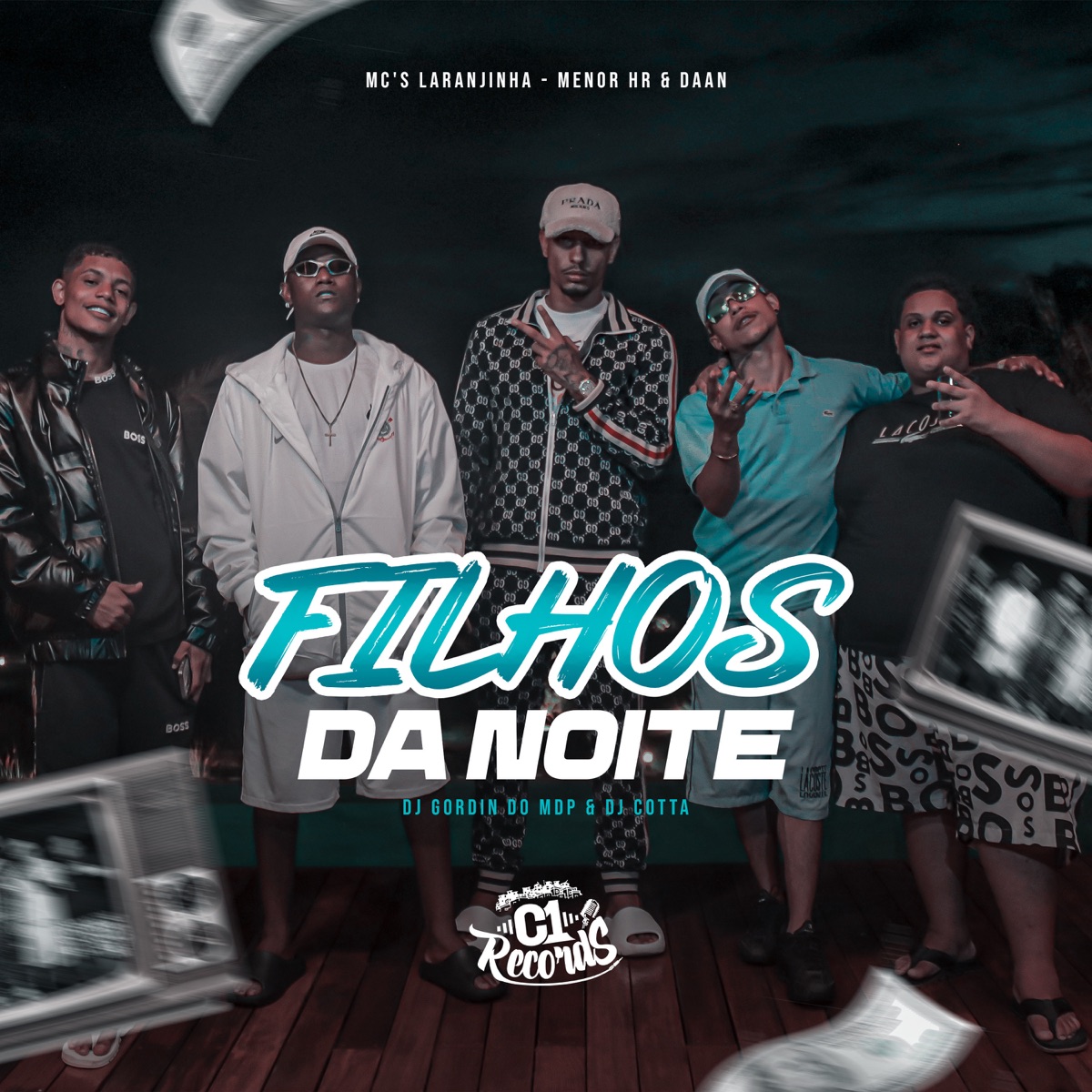 Filhos da Noite (feat. Daan Mc & MC MENOR HR) - Single by MC Laranjinha, Dj Cotta & DJ Gordin Do Mdp album cover