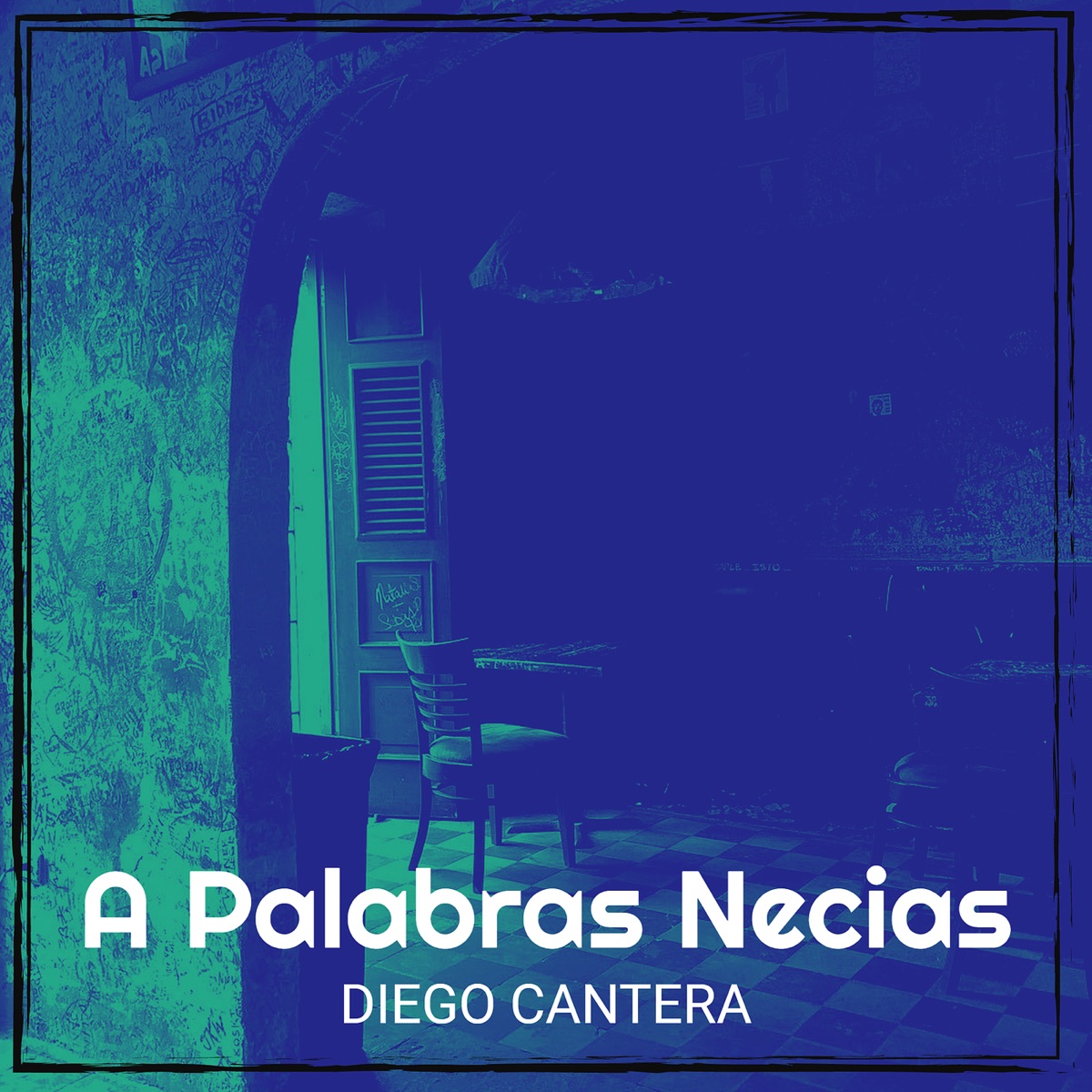 A Palabras Necias (feat. Loana) - Single by Diego Cantera album cover