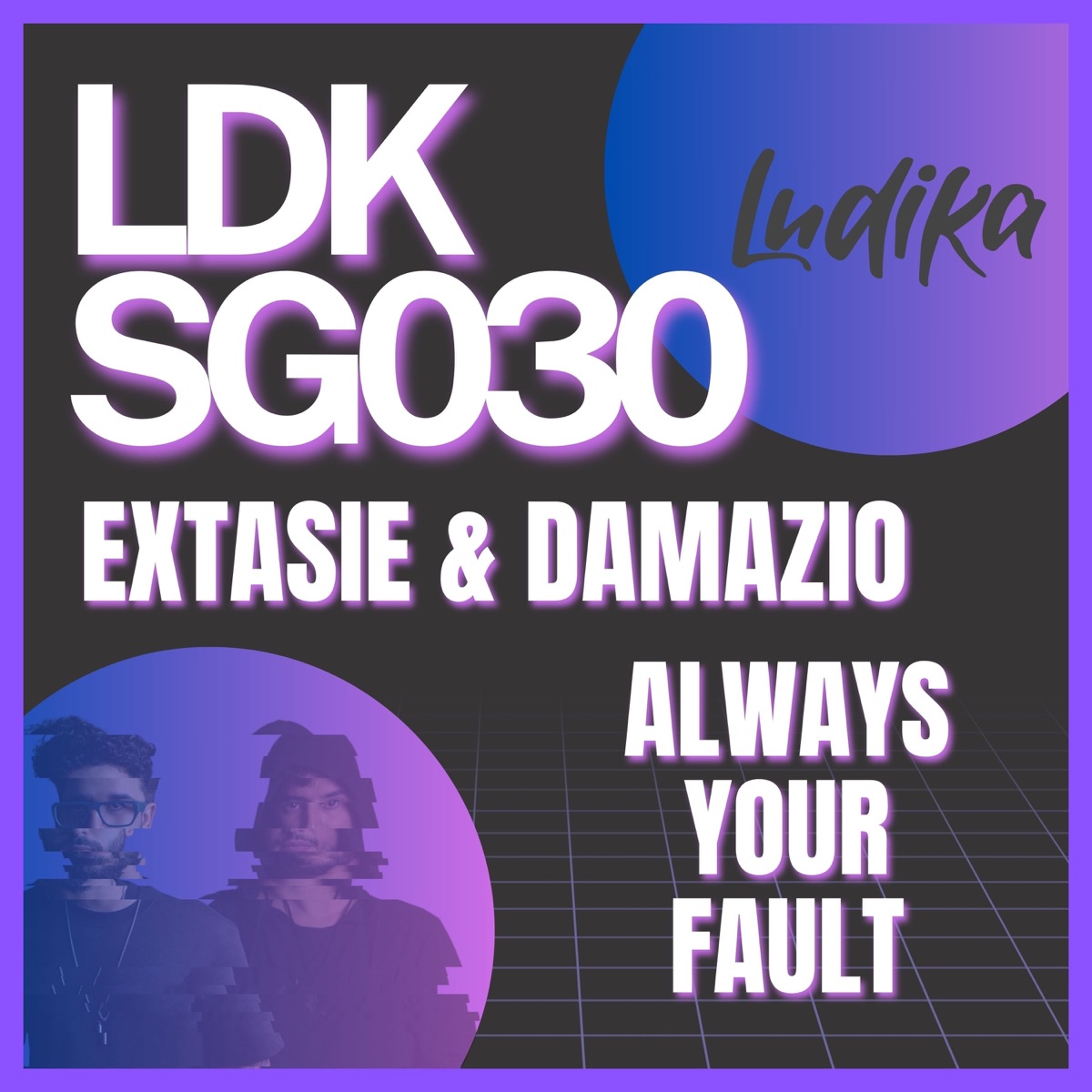 Always Your Fault - Single by Damazio & Extasie album cover