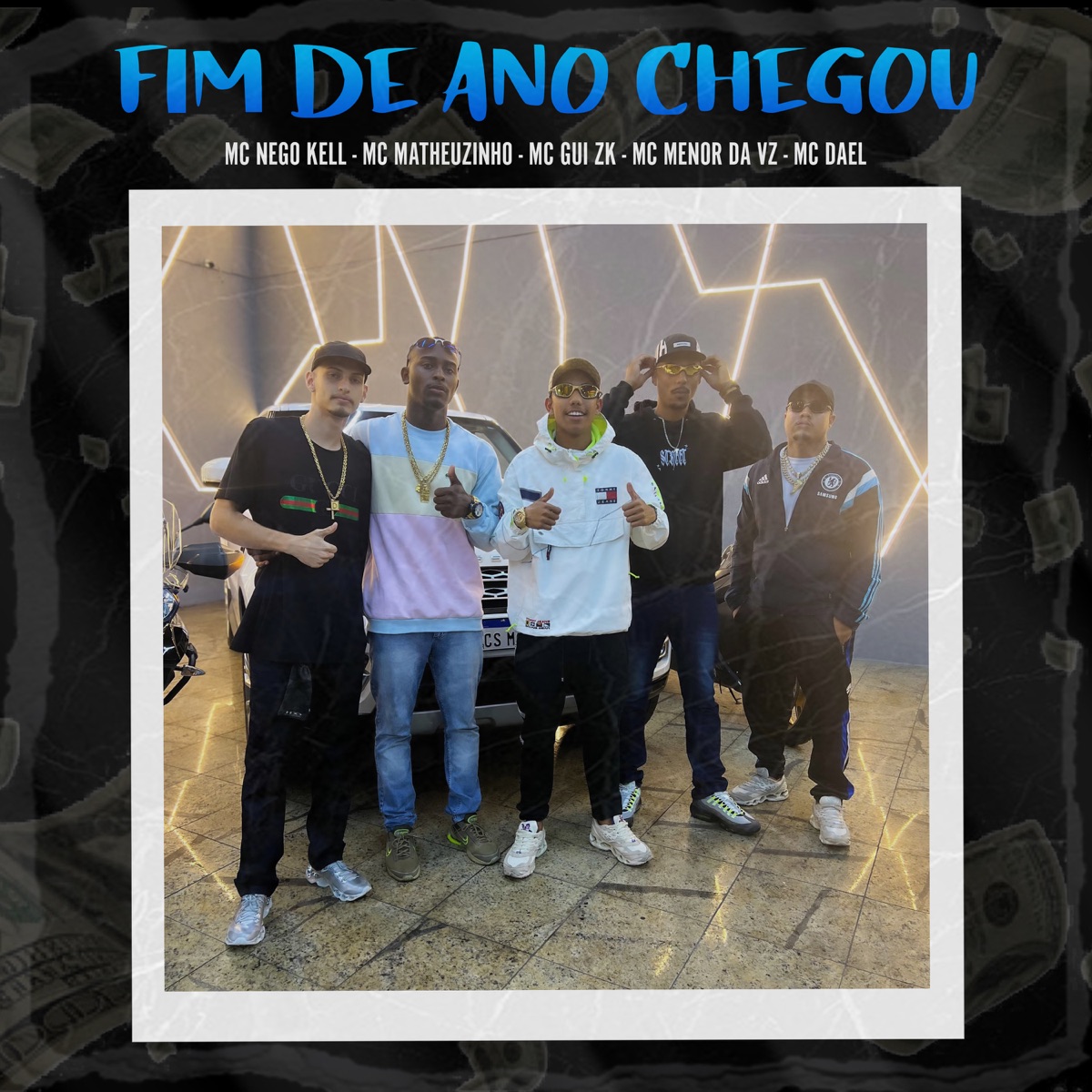 Fim de Ano Chegou - Single by Mc Dael, mc matheuzinho, MC Nego Kell, MC Menor Da VZ & Mc Gui ZK album cover