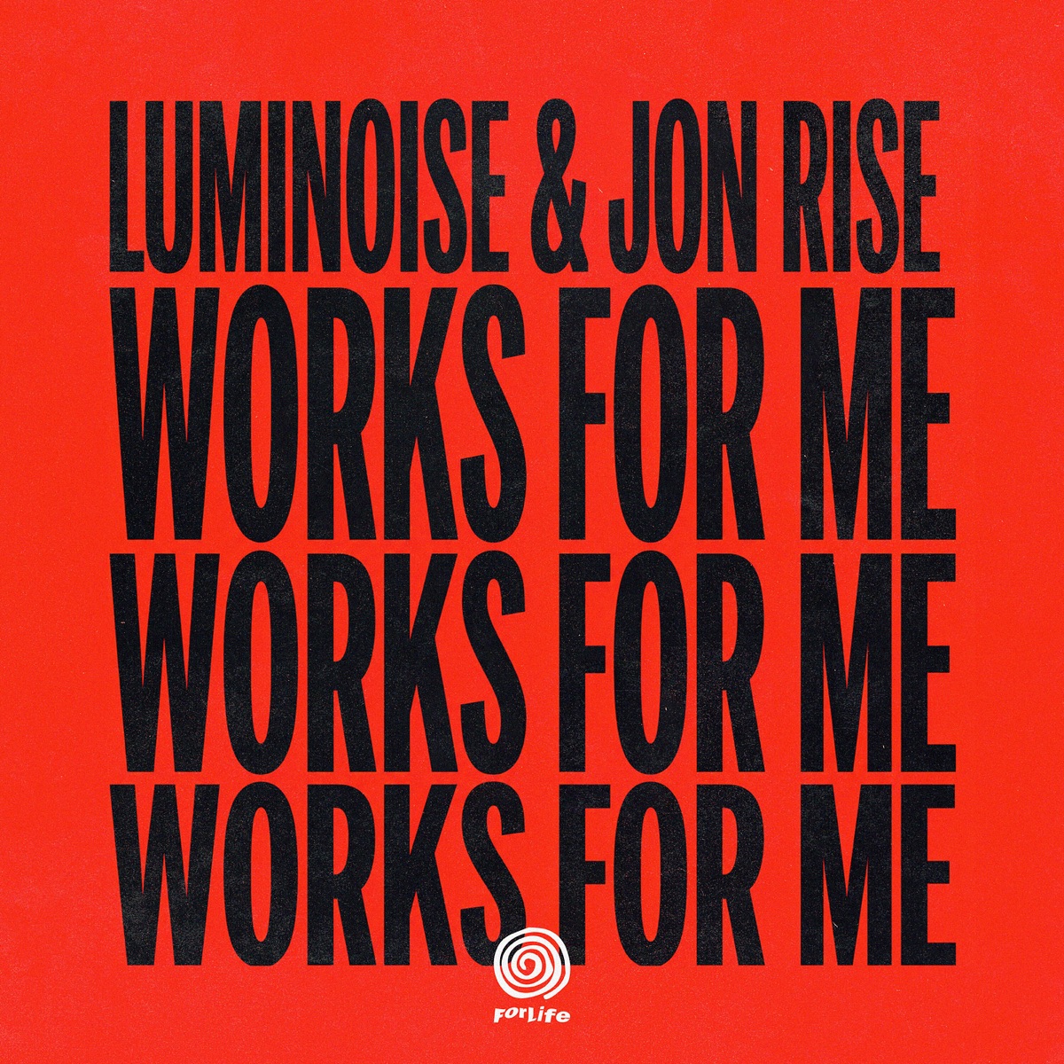 Works for Me - Single by Luminoise & Jon Rise album cover