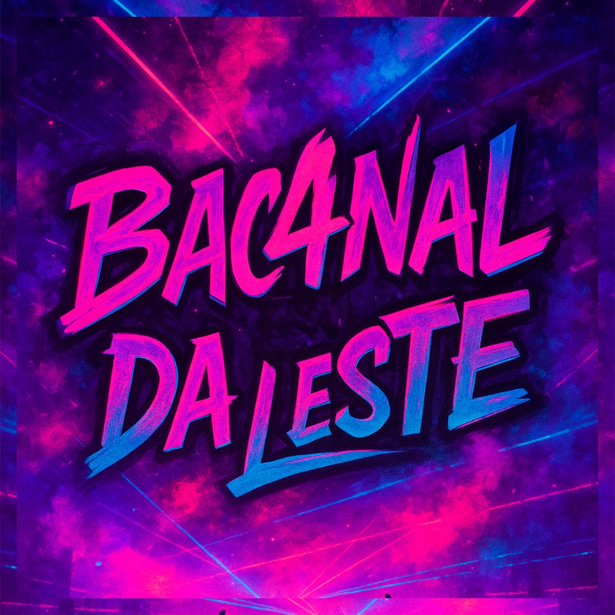 Bac4nal da Leste (feat. Mc Don K) - Single by Dj Tchouzen, Dj Dan Mix, MC CAJÁ & MC John JB album cover