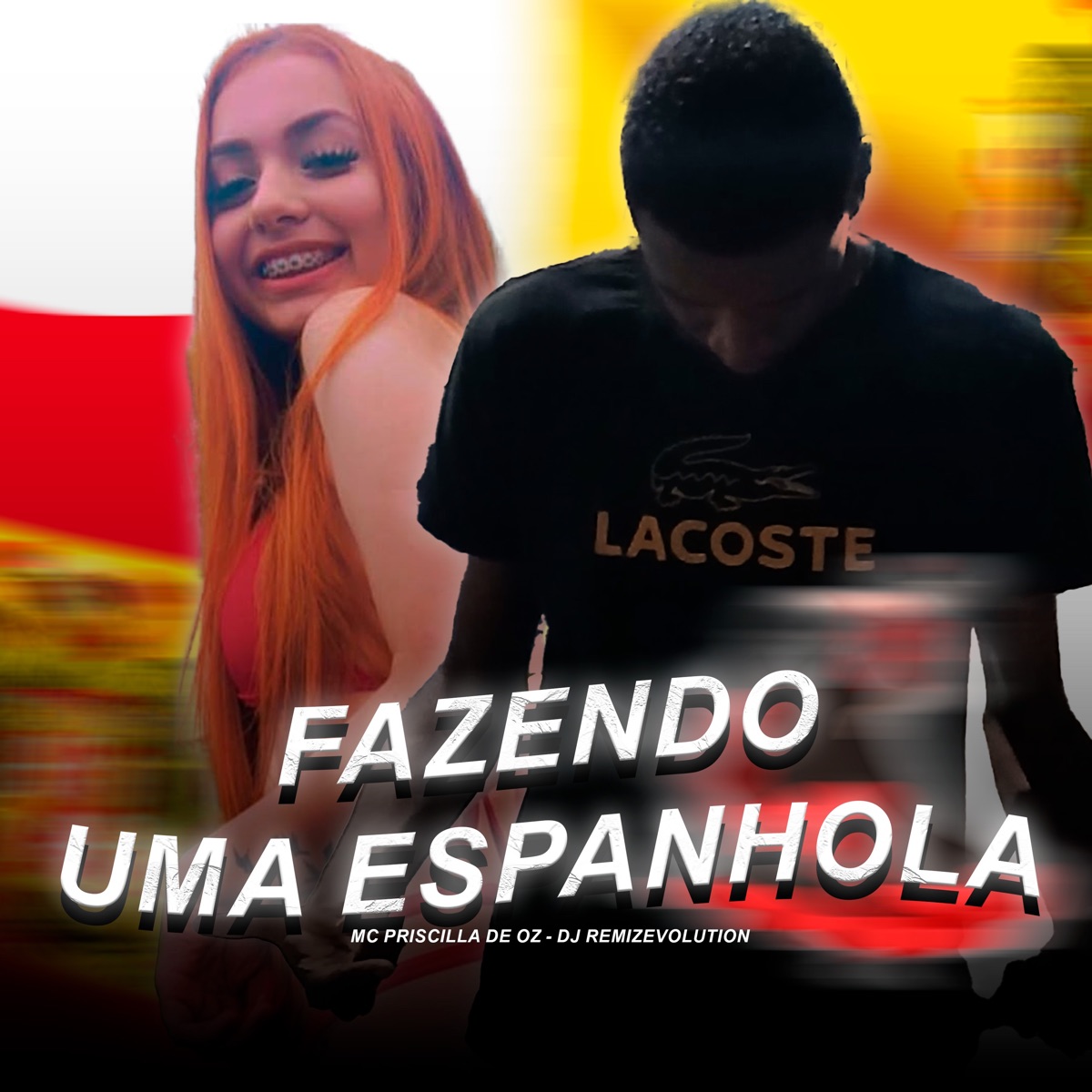 Fazendo uma Espanhola - Single by DJ REMIZEVOLUTION & Mc Priscilla De Oz album cover