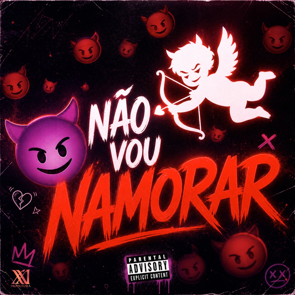 NÃO VOU NAMORAR (feat. DJ BUNE & Prod Lozer) - Single by 21 Produtora, Ithalo Lozer, MC Miguel & Mc Nem da Oeste album cover