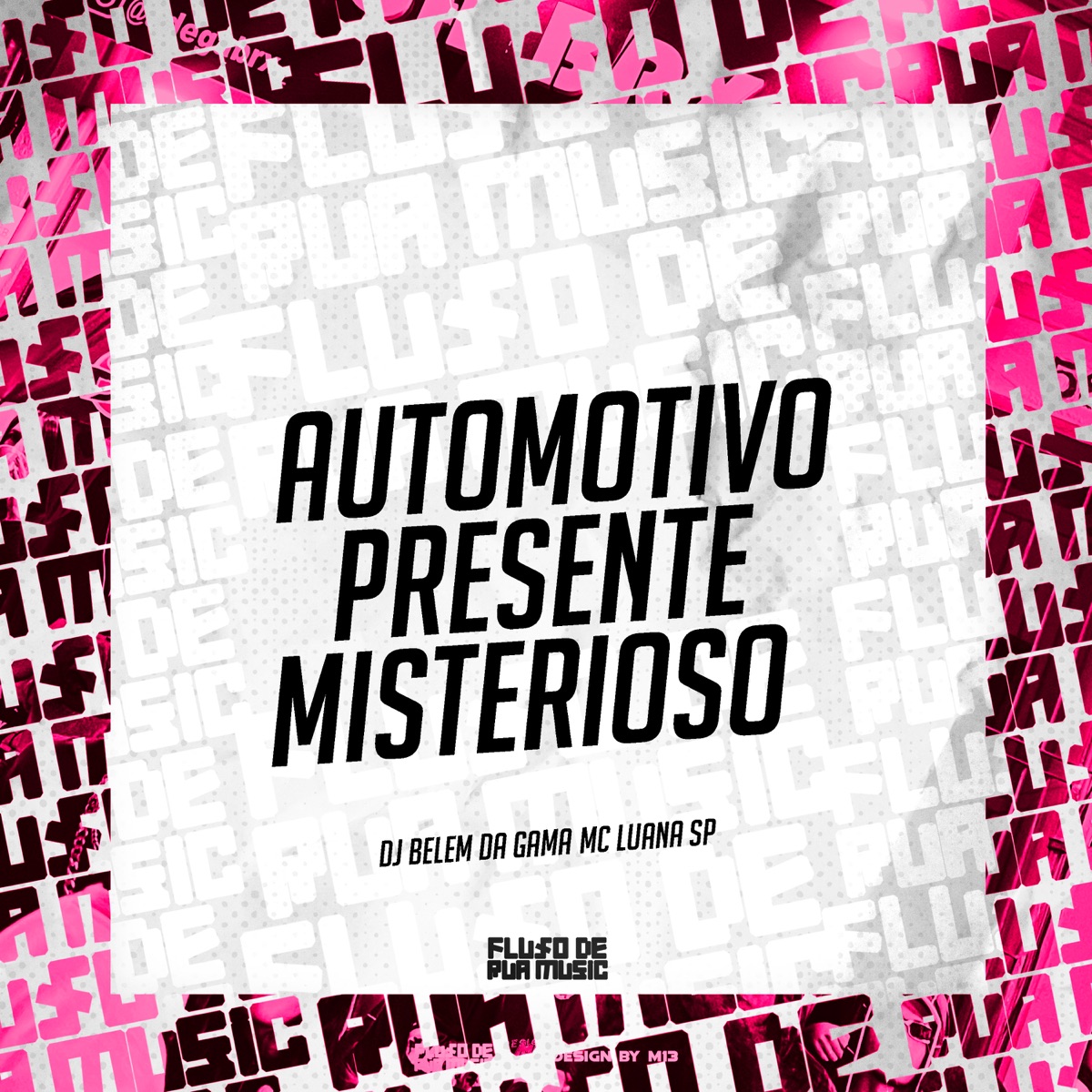 Automotivo Presente Misterioso - Single by Dj belem da gama & MC Luana SP album cover