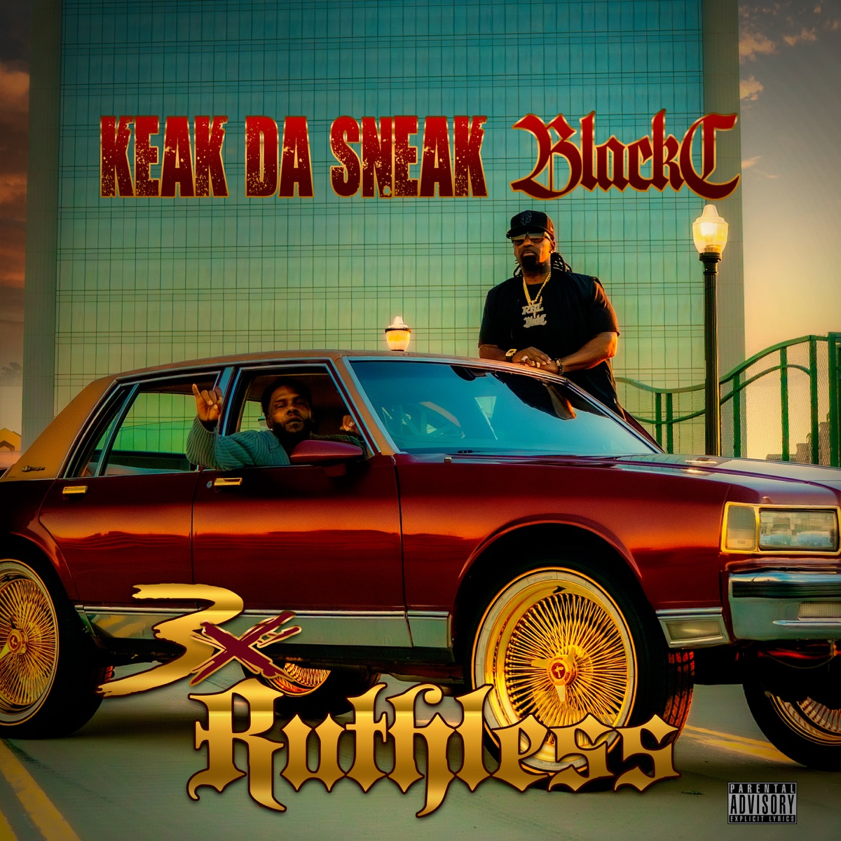 3X Ruthless by Black C & Keak da Sneak album cover