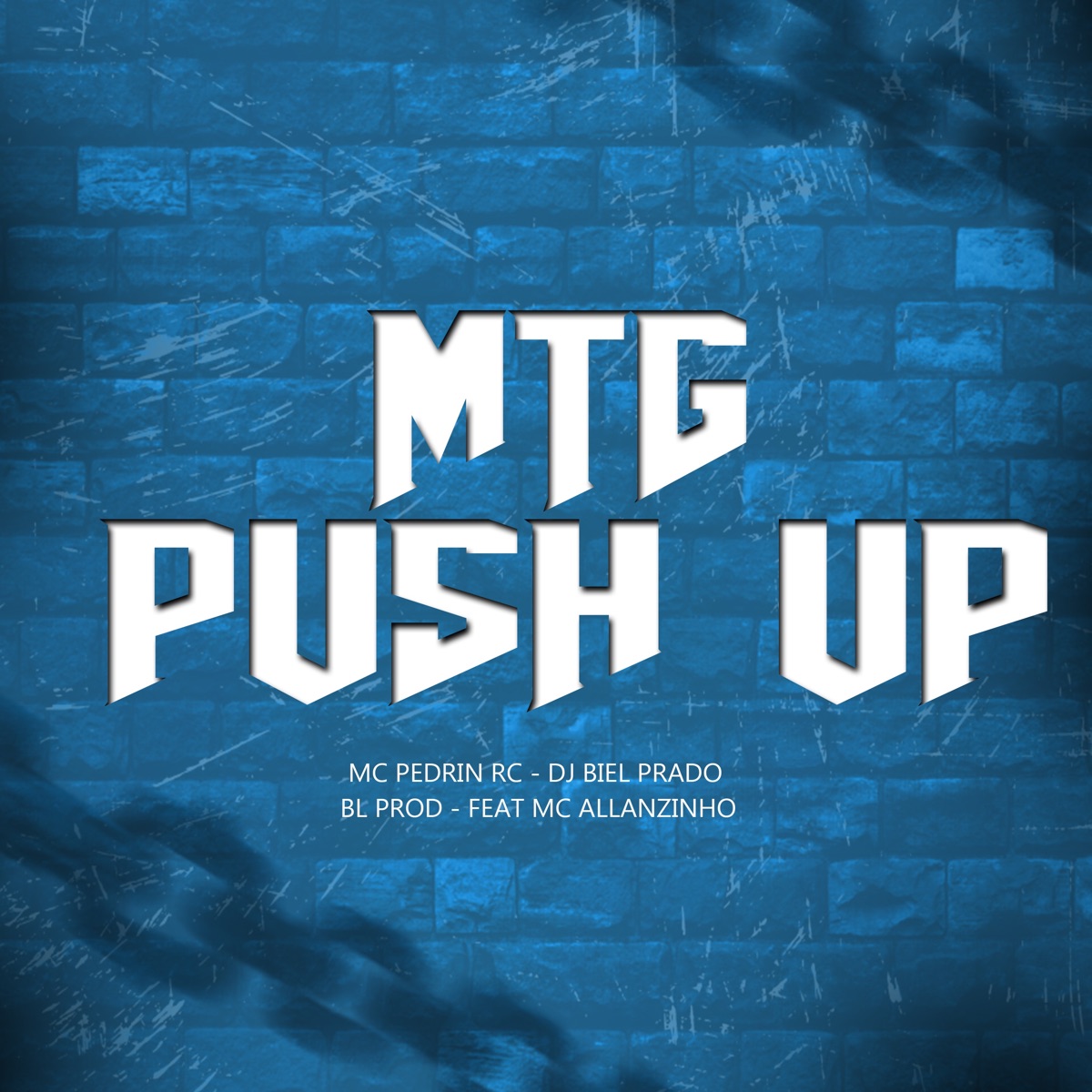 Mtg Push Up (feat. Mc Allanzinho) - Single by MC PEDRIN RC, DJ BIEL PRADO & BL PROD album cover