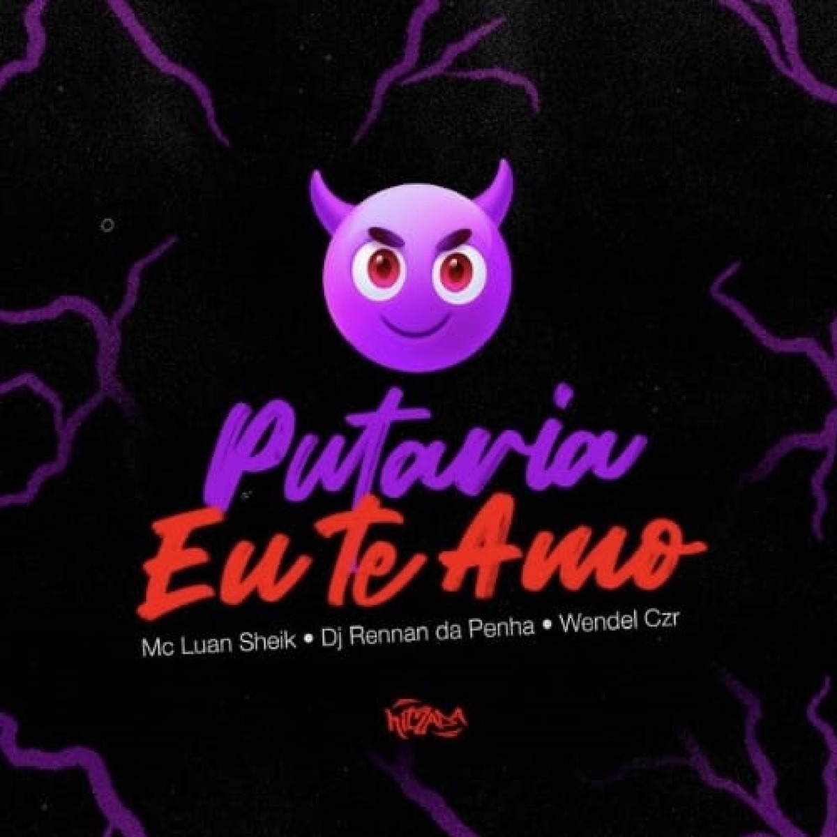 Putaria Eu Te Amo - Single by Luan Sheik, Rennan da Penha & DJ Wendel CZR album cover