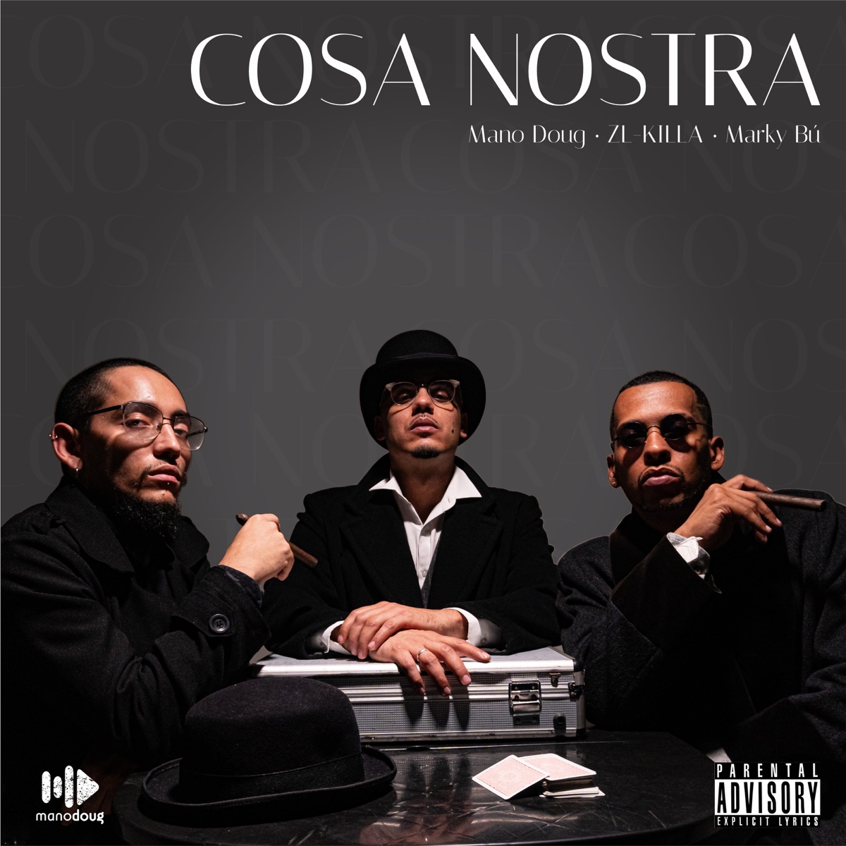 Cosa Nostra - Single by Mano Doug, ZL-KILLA & Marky Bú album cover
