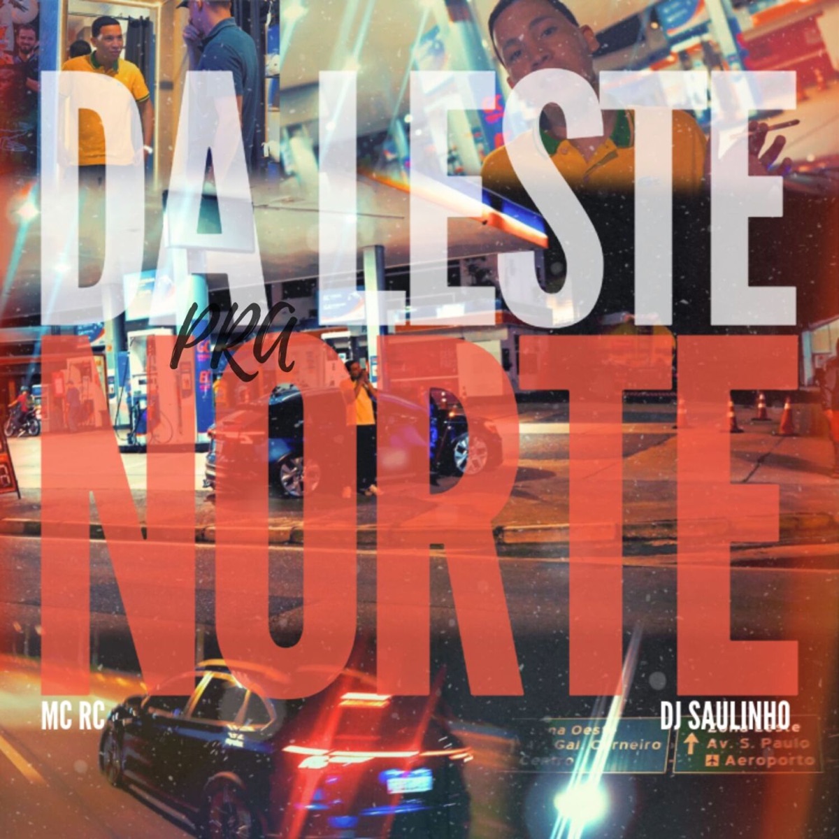Da Leste pra Norte - Single by Mc Rc album cover