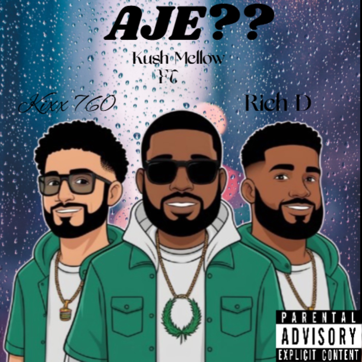 Aje?? (feat. Kixx 760 & Rich D.) - Single by Kush Mellow album cover