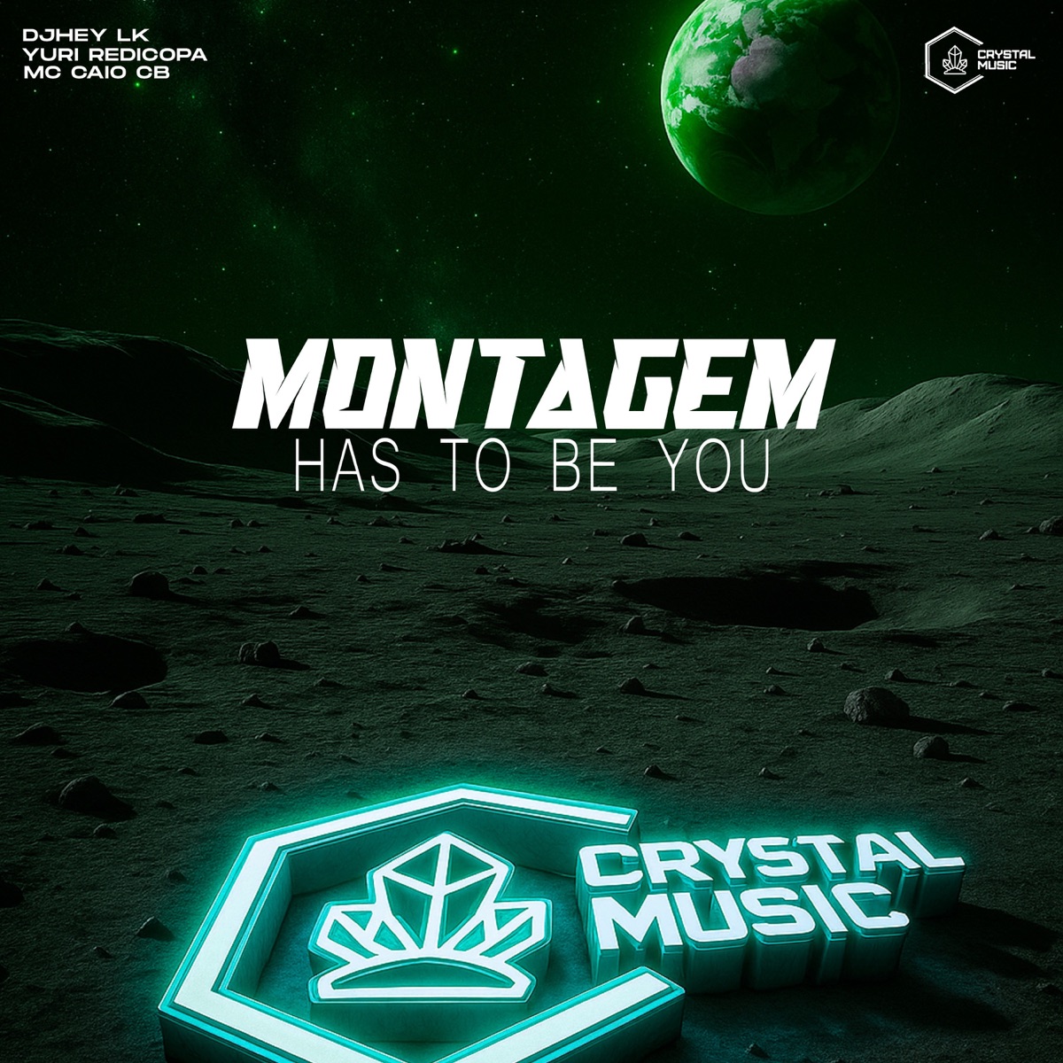 Montagem Has To Be You - Single by DJHEY LK, Yuri Redicopa, mc caio cb & Crystal Music Brasil album cover