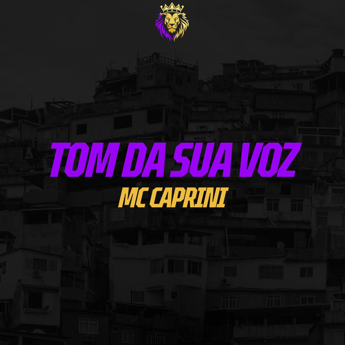 Tom da Sua Voz - Single by MC Caprini album cover