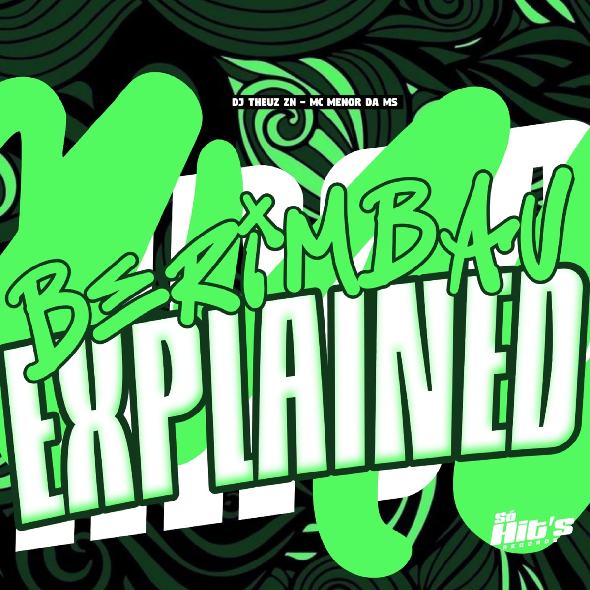 Berimbau Explained - Single by DJ THEUZ ZN & Mc Menor Da Ms album cover