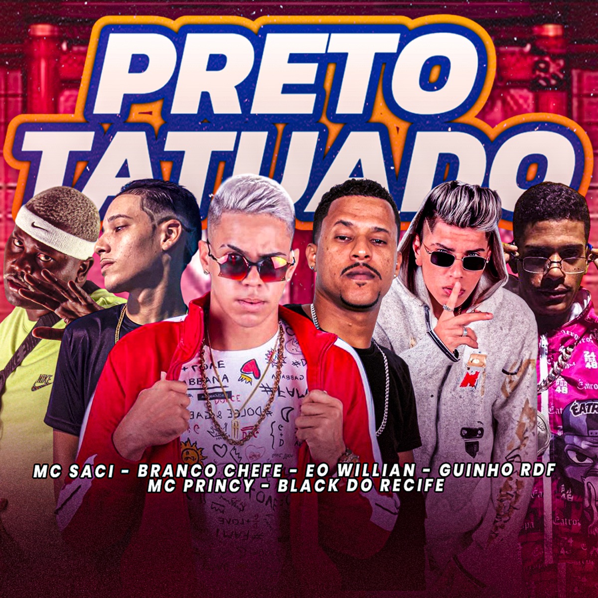 Preto Tatuado (feat. Branco Chefe, GUINHO RDF & MC Saci) - Single by EO Willian, Mc Princy & Black do Recife album cover