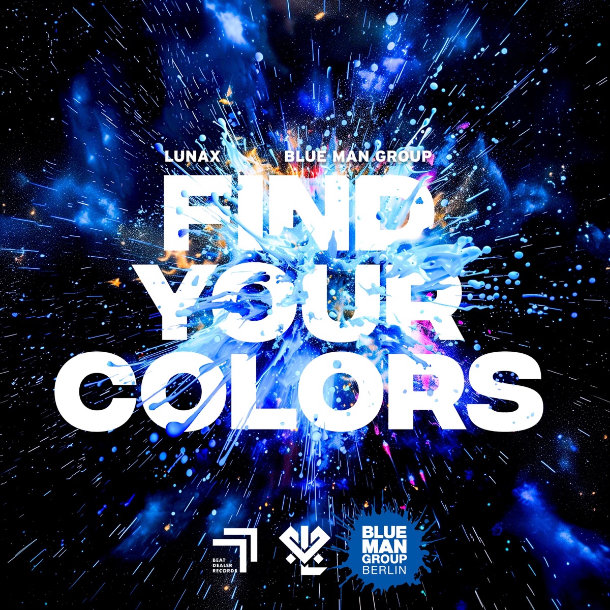 Find Your Colors - Single by LUNAX & Blue Man Group album cover
