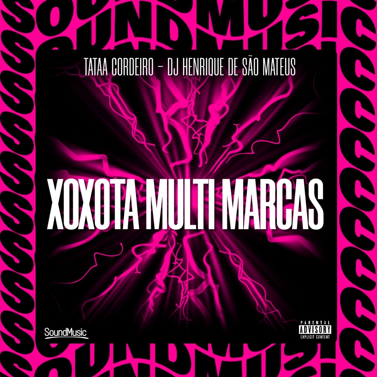XOXOTA MULTI MARCAS - Single by TATAA CORDEIRO, dj henrique de são mateus & SoundMusic Original album cover