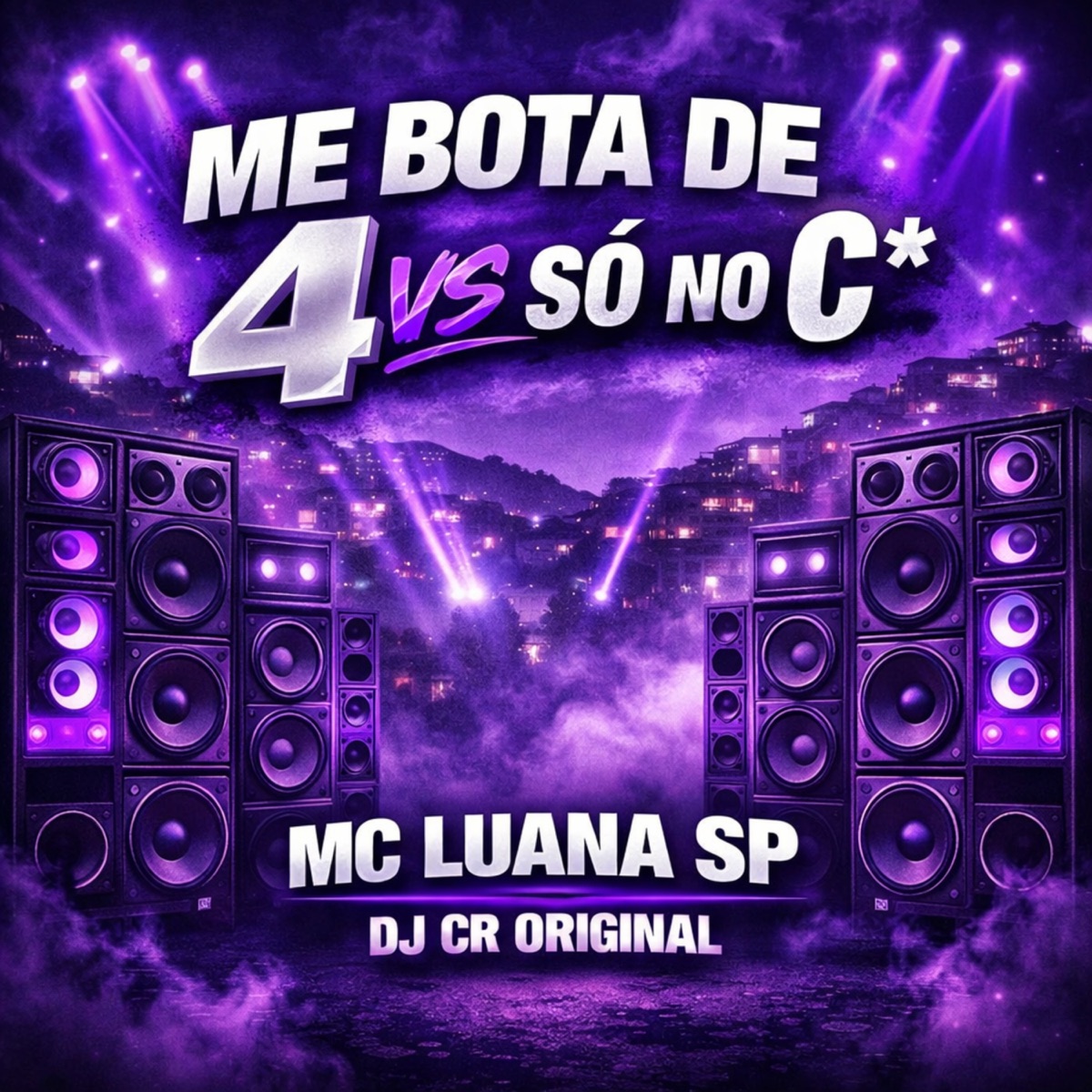 Me Bota de 4 Vs Só no Cu (Remastered) - Single by MC Luana SP & DJ CR Original album cover