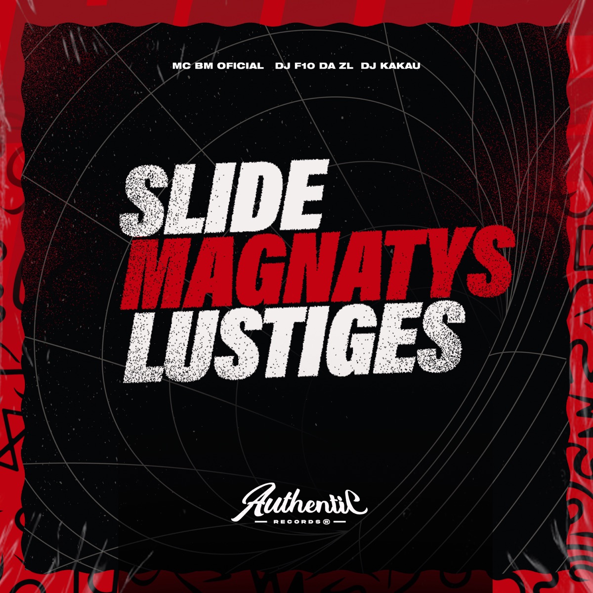 Slide Magnatys Lustiges - Single by DJ F10 DA ZL, MC BM OFICIAL & DJ KAKAU album cover