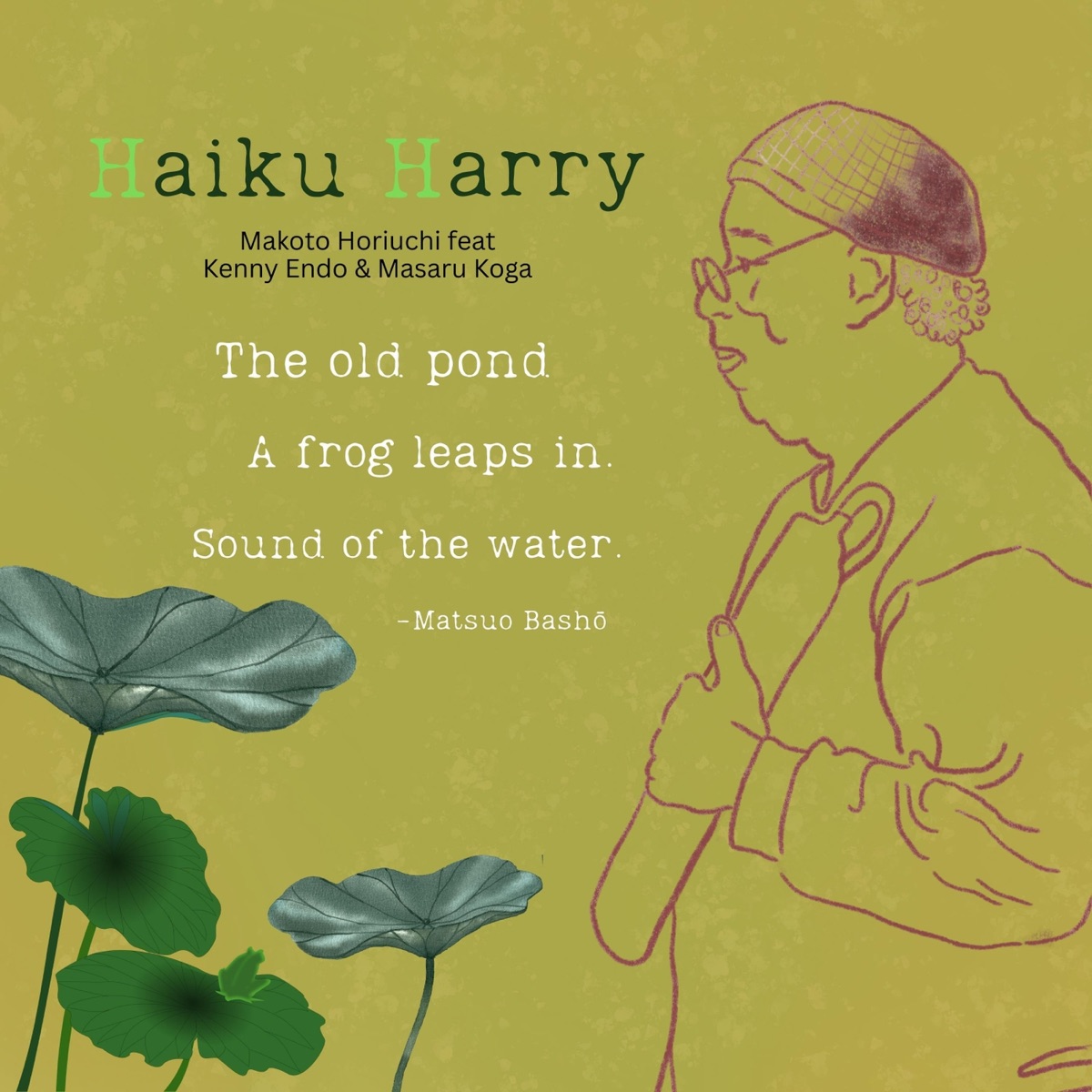 Haiku Harry (feat. Masaru Koga & Kenny Endo) - Single by Makoto Horiuchi album cover