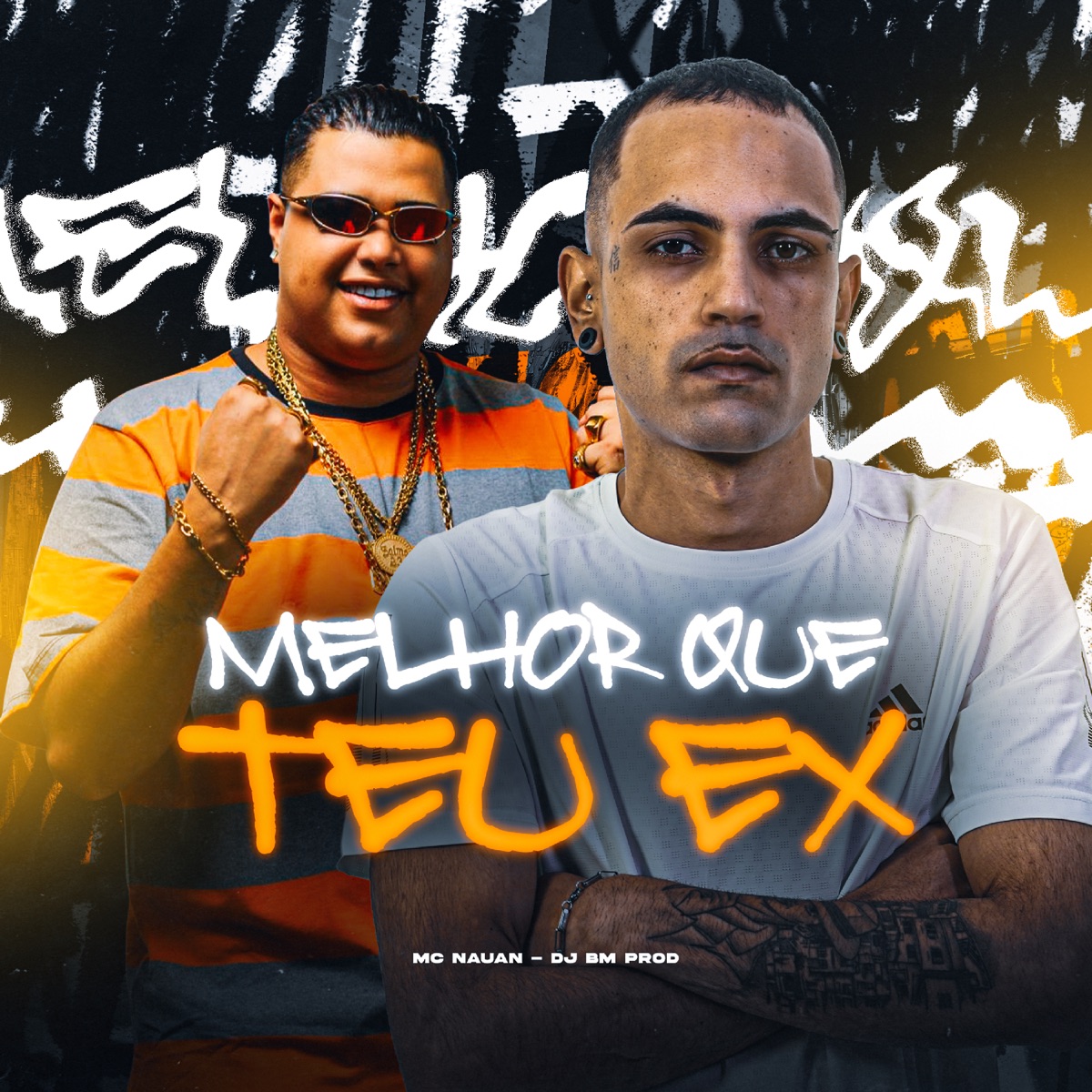 Melhor Que Teu Ex (feat. DJ BM PROD) - Single by Mc Nauan album cover