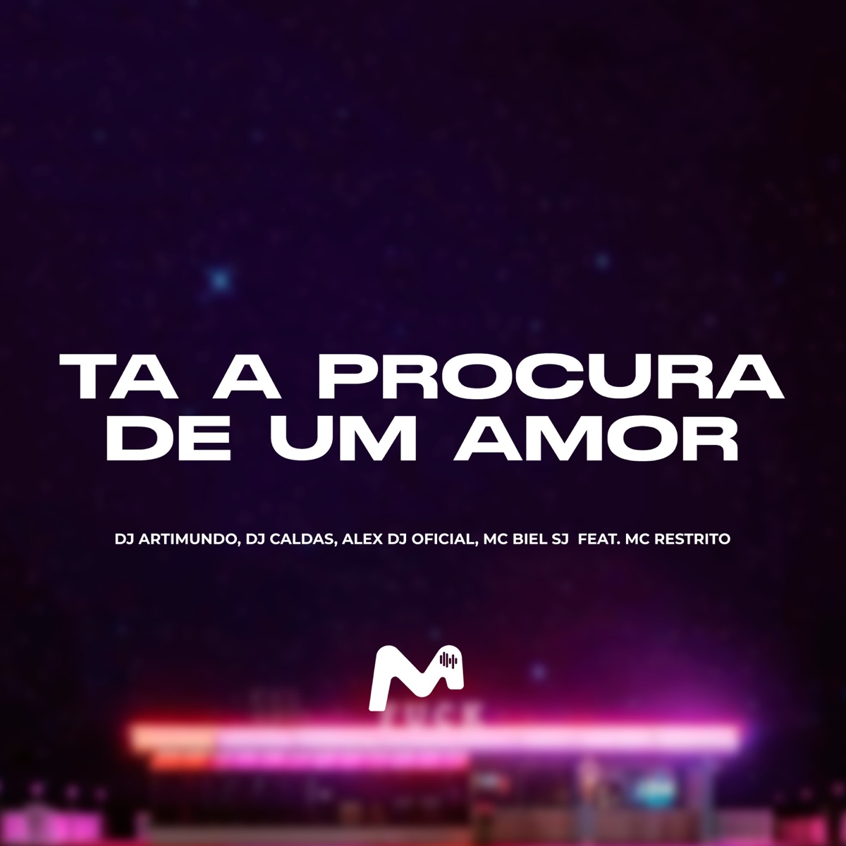TA A PROCURA DE UM AMOR (feat. MC RESTRITO ORIGINAL) - Single by DJ ARTIMUNDO, DJ CALDAS, ALEX DJ OFICIAL & MC BIEL SJ album cover