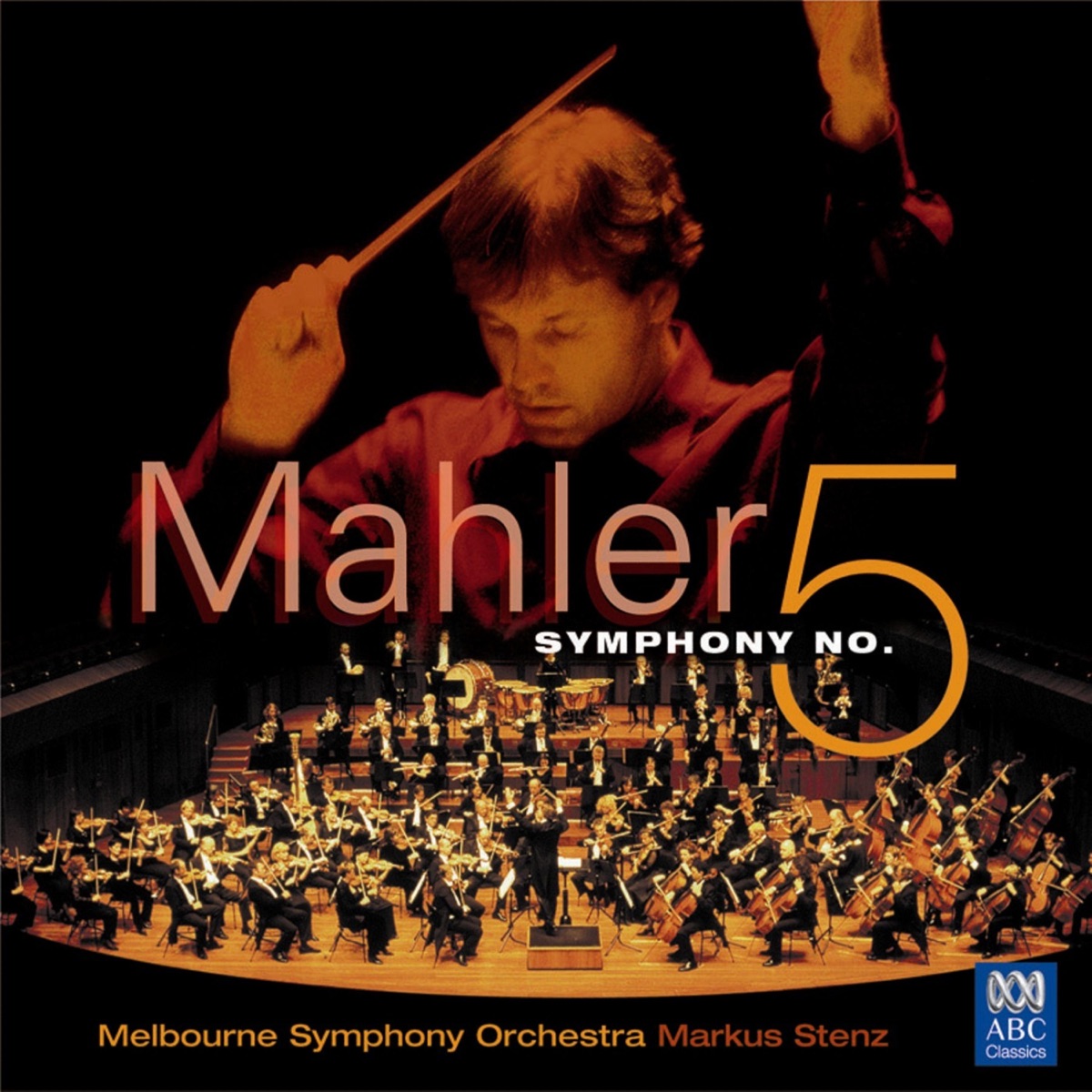 Mahler: Symphony No 5 by The Melbourne Symphony Orchestra & Markus Stenz album cover