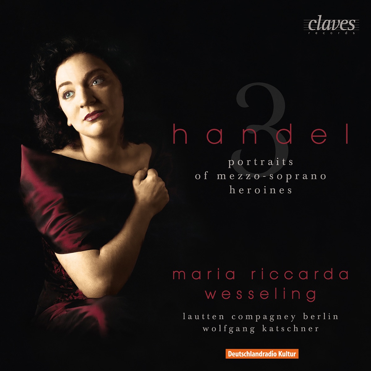 Handel: Heroines Arias by Maria Riccarda Wesseling, Lautten Compagney & Wolfgang Katschner album cover