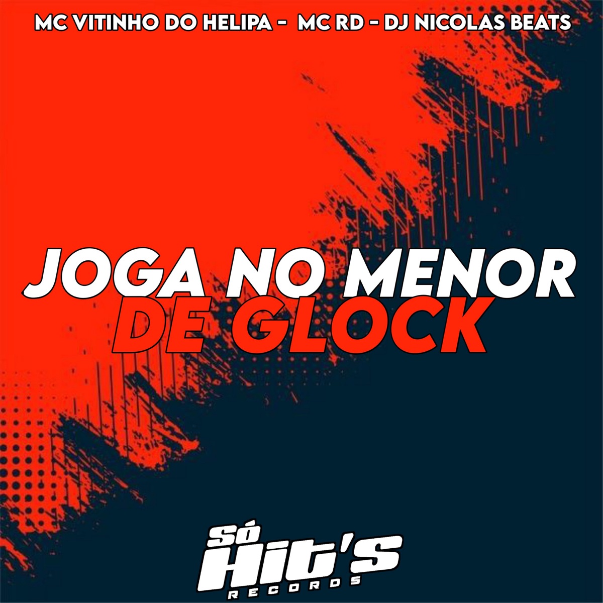 Joga no Menor de Glock - Single by dj nicolas beats, MC VITINHO DO HELIPA & MC RD album cover