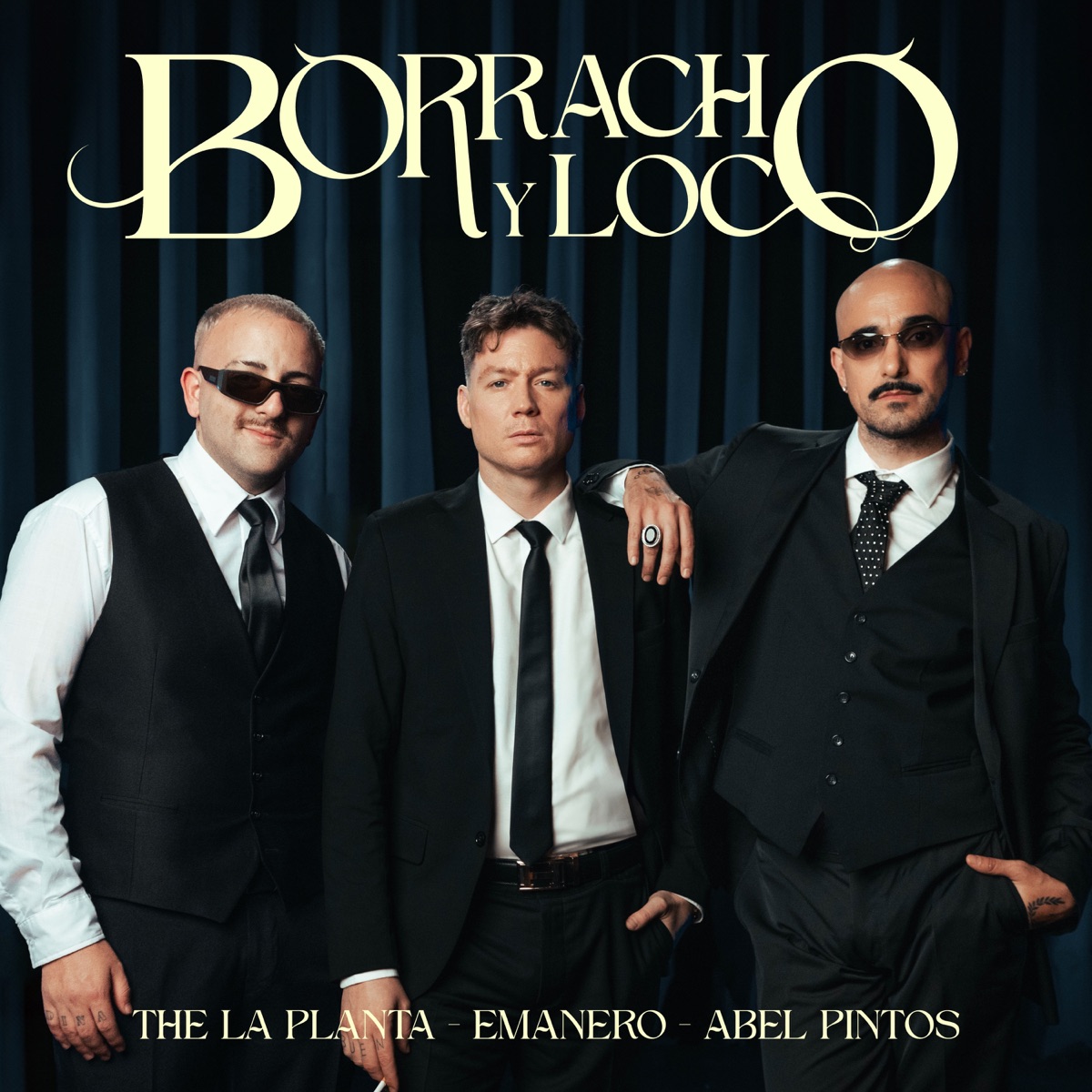 BORRACHO Y LOCO - Single by Emanero, Abel Pintos & The La Planta album cover