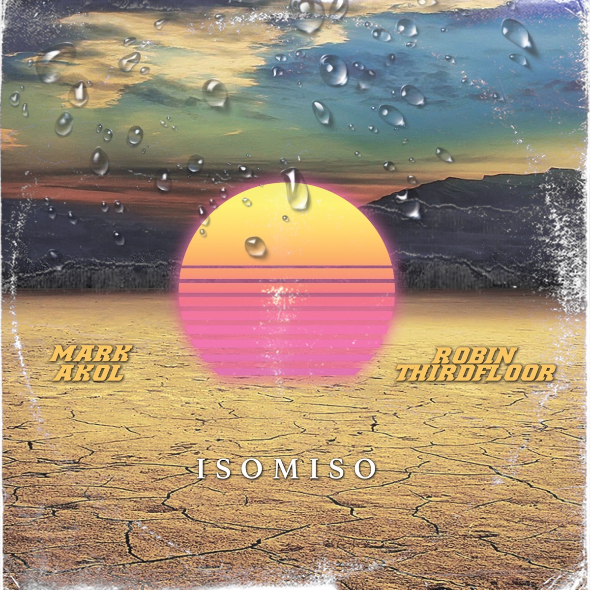 ISOMISO - Single by Robin Thirdfloor & Mark Akol album cover
