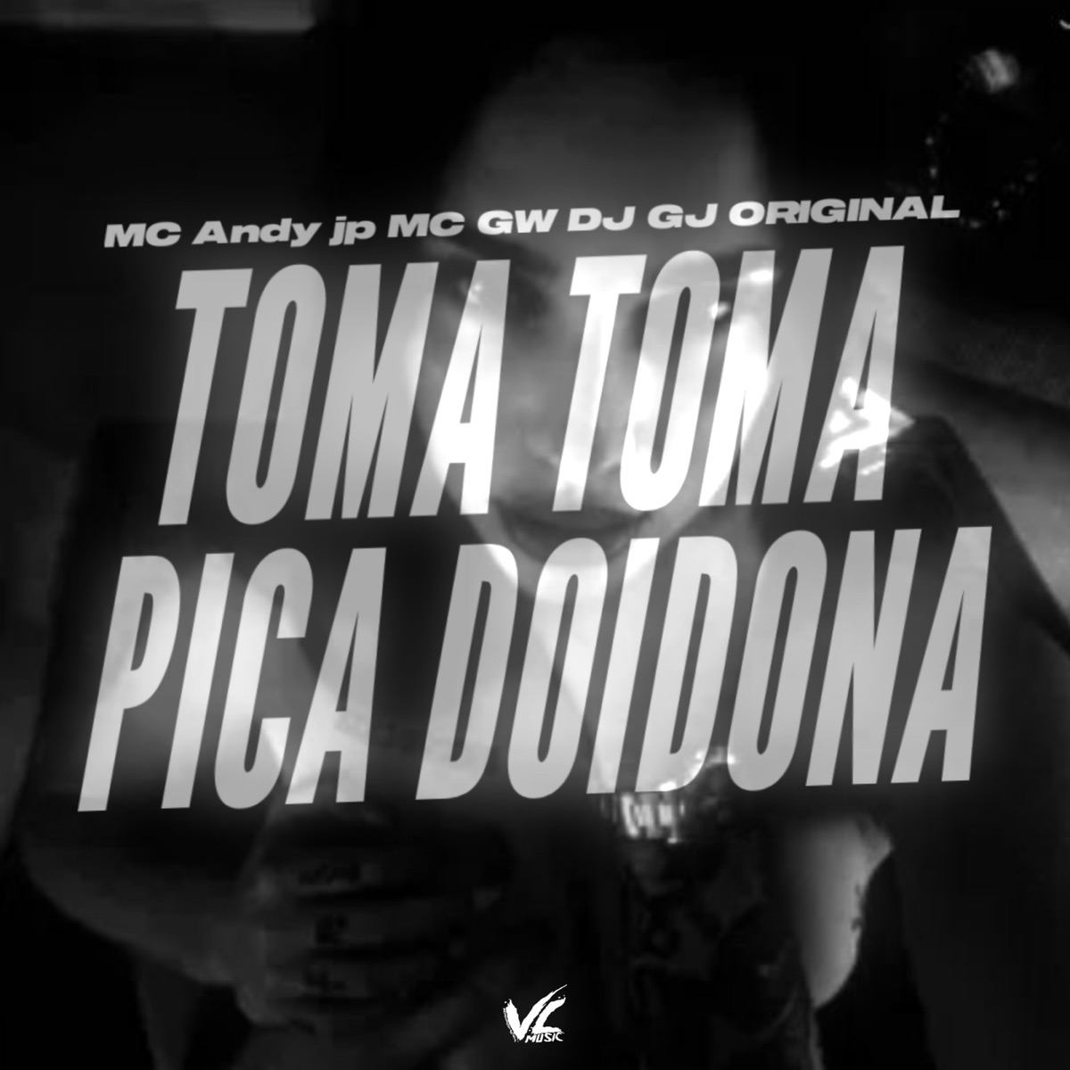 Toma Toma Pica Doidona - Single by DJ GJ Original, MC GW & Mc Andy Jp album cover