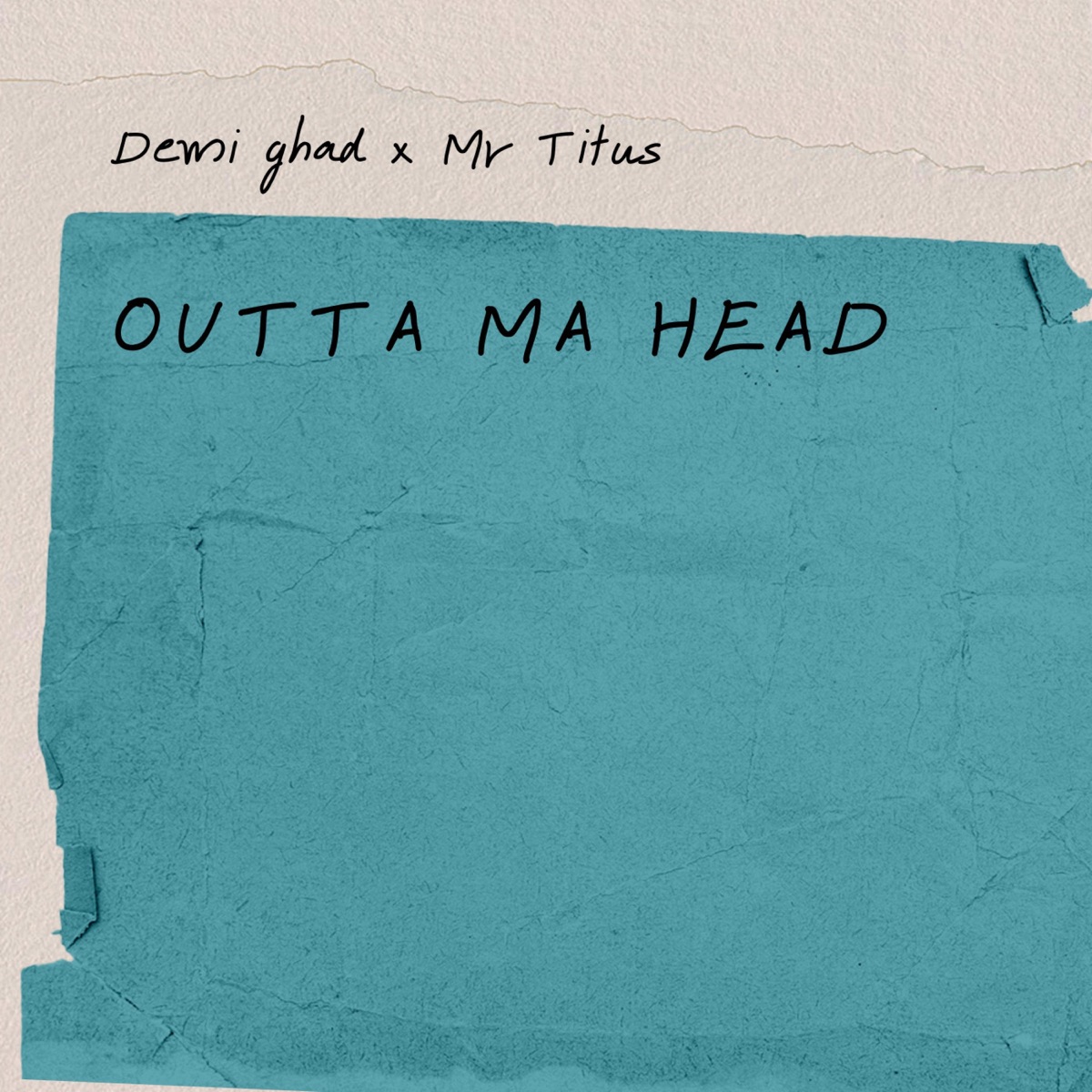 Outta ma head - Single by Zimmy Demi Ghad album cover
