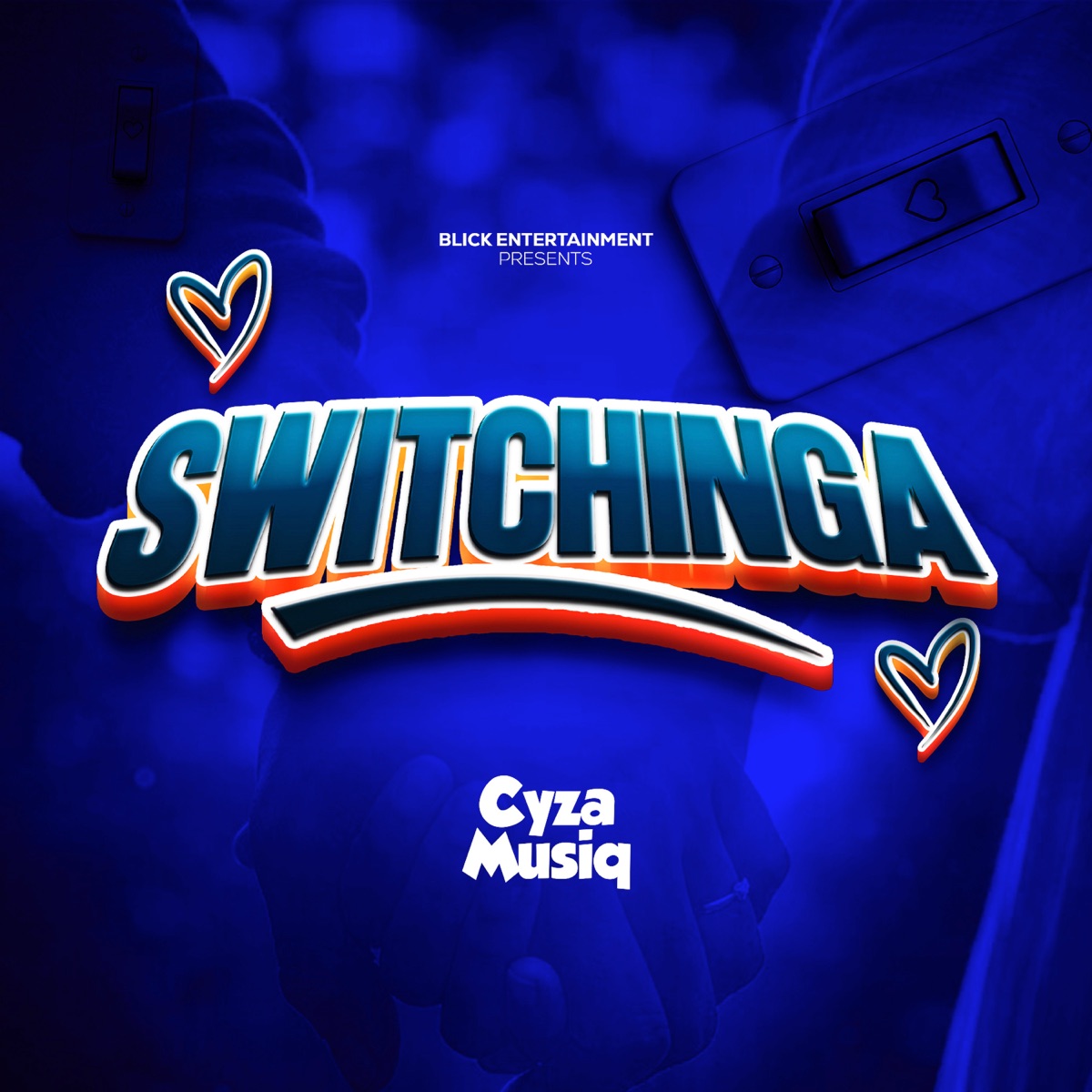 Switchinga - Single by Blick Entertainment Tv & Cyza musiq album cover