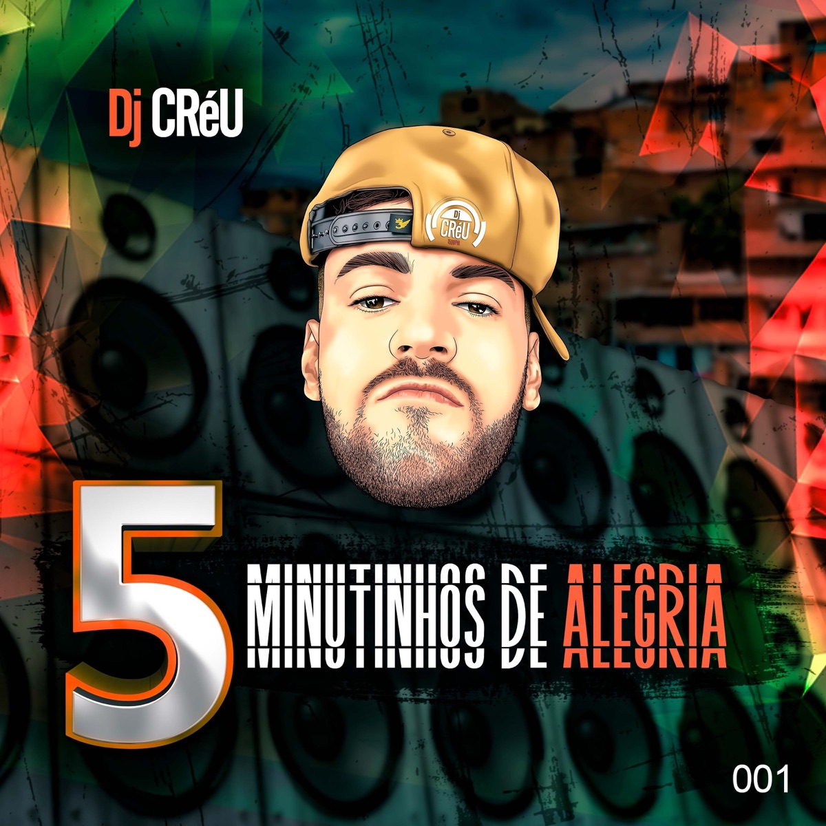 5 Minutinhos de Alegria 001 - Single by Dj Créu album cover