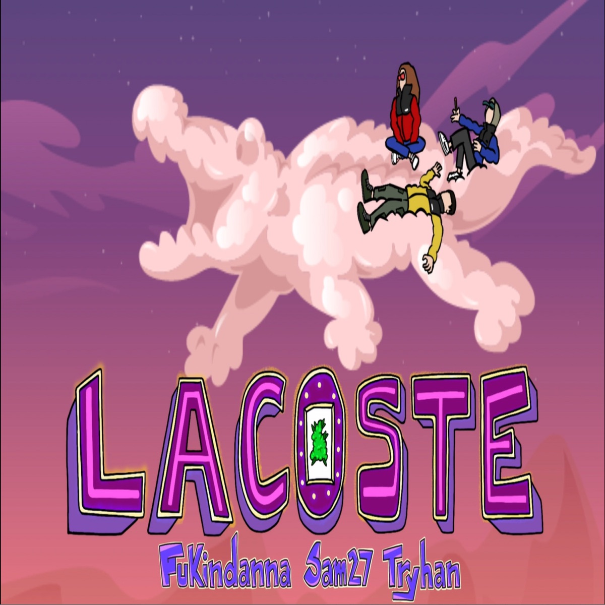 Lacoste - Single by Fukindanna, Sam27 & Tryhan album cover