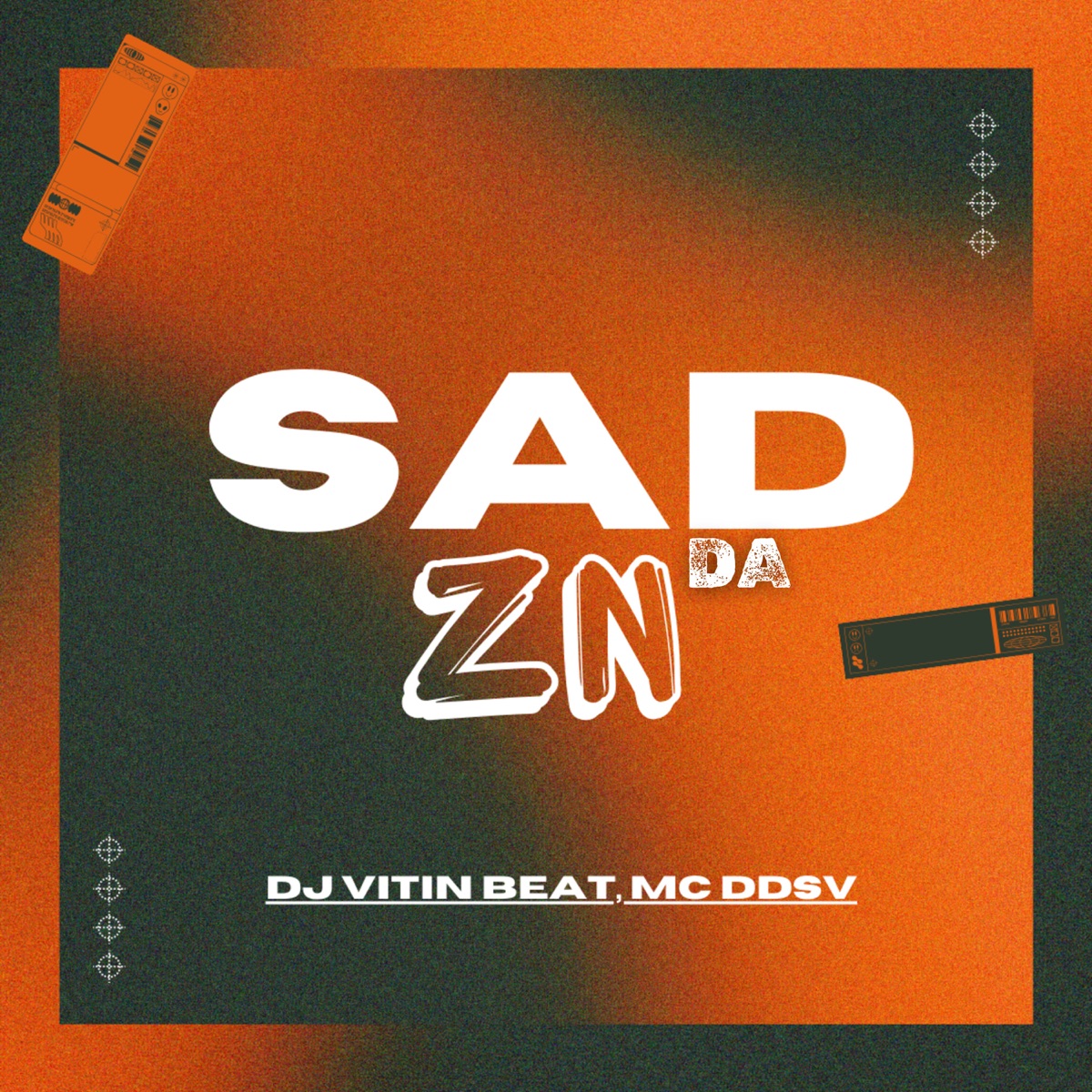 Sad da Zn - Single by DJ Vitin Beat & Mc DDSV album cover