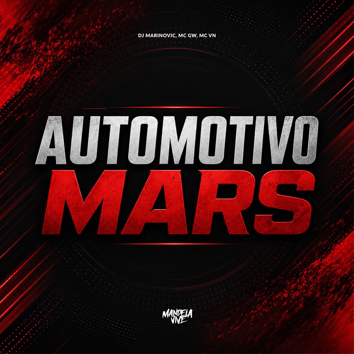 Automotivo Mars - Single by Mc Gw, MC VN & Dj Marinovic album cover