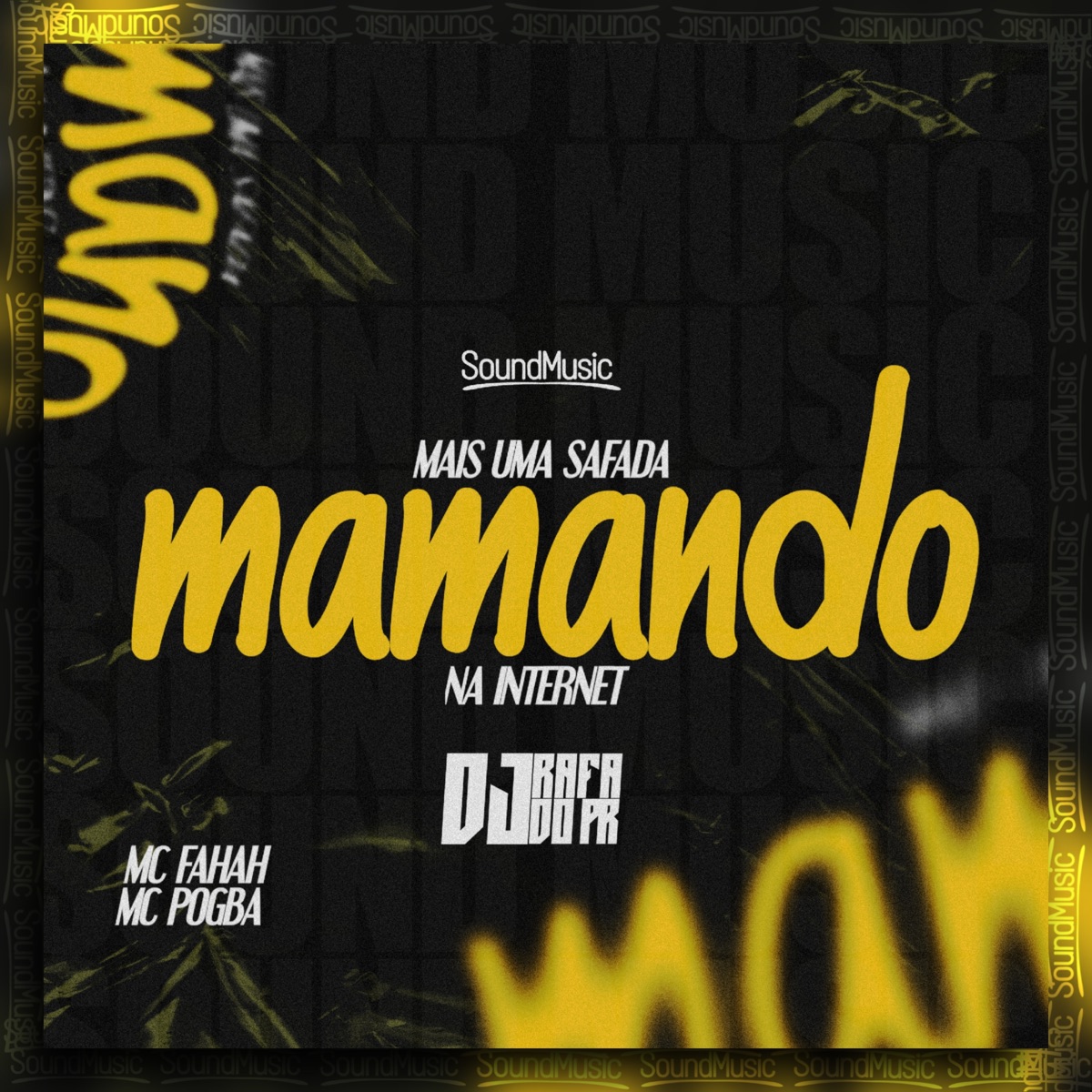 Mais uma Safada Mamando na Internet - Single by MC Pogba, MC Fahah & DJ Rafa do PR album cover