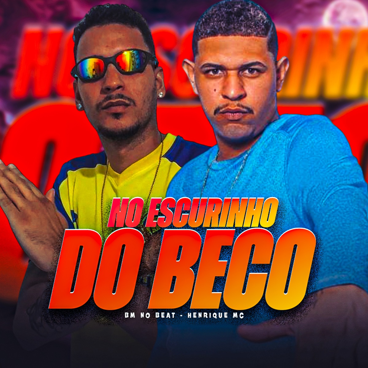 No Escurinho do Beco - Single by Henrique Mc & BM NO BEAT album cover