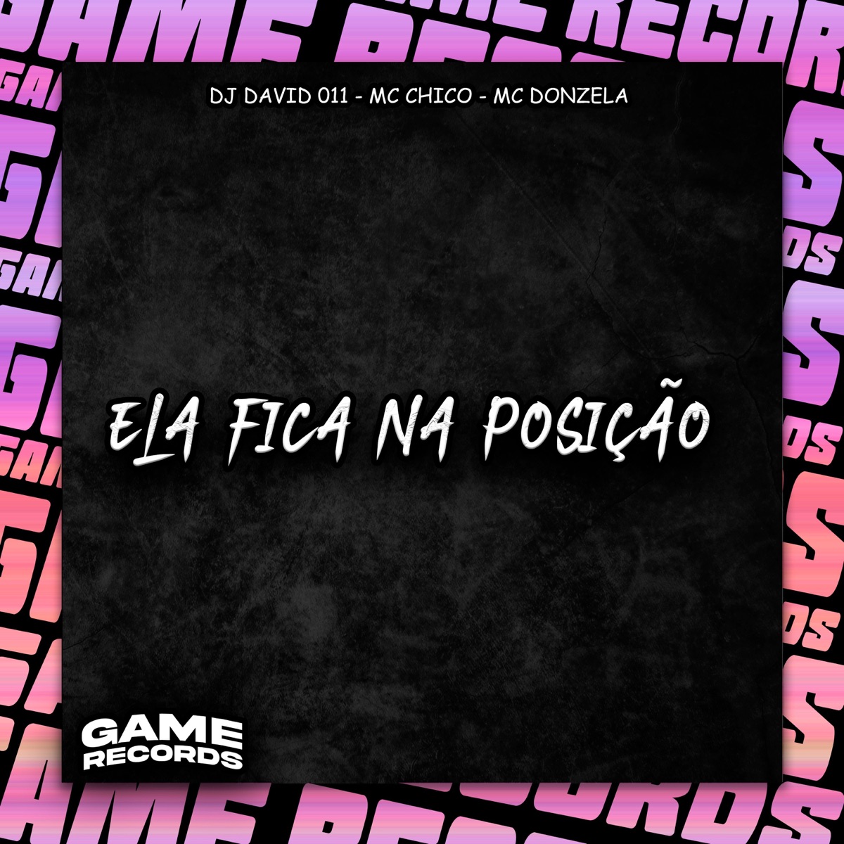 Ela Fica Na Posição - Single by Dj David 011, MC CHICO & MC Donzela album cover