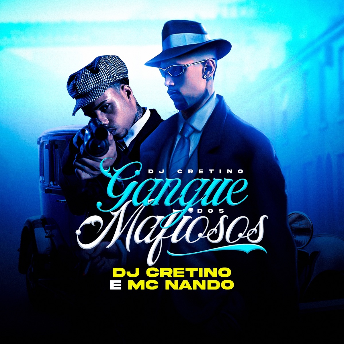 Gangue dos Mafiosos - Single by DJ Cretino & MC Nando album cover