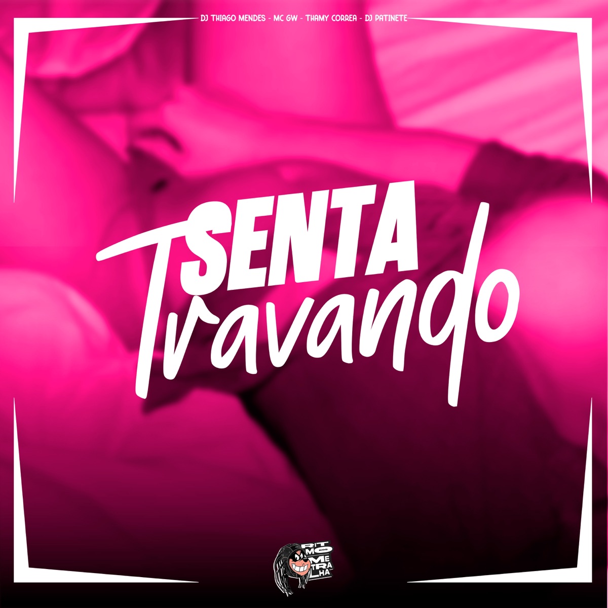 Senta Travando - Single by MC Gw & Thamy Correia album cover