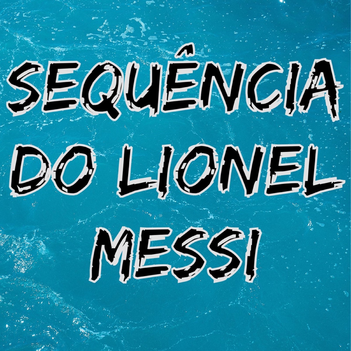 Sequência do Lionel Messi - Single by Mc Grigo 22, Dj Polyvox & MC KITANA album cover