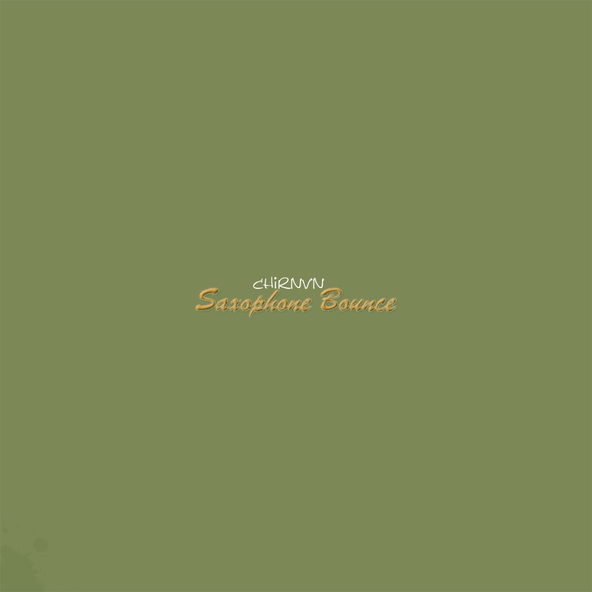 Saxophone Bounce (feat. Official Jay & Queen Leshka) - Single by Chirnvn album cover