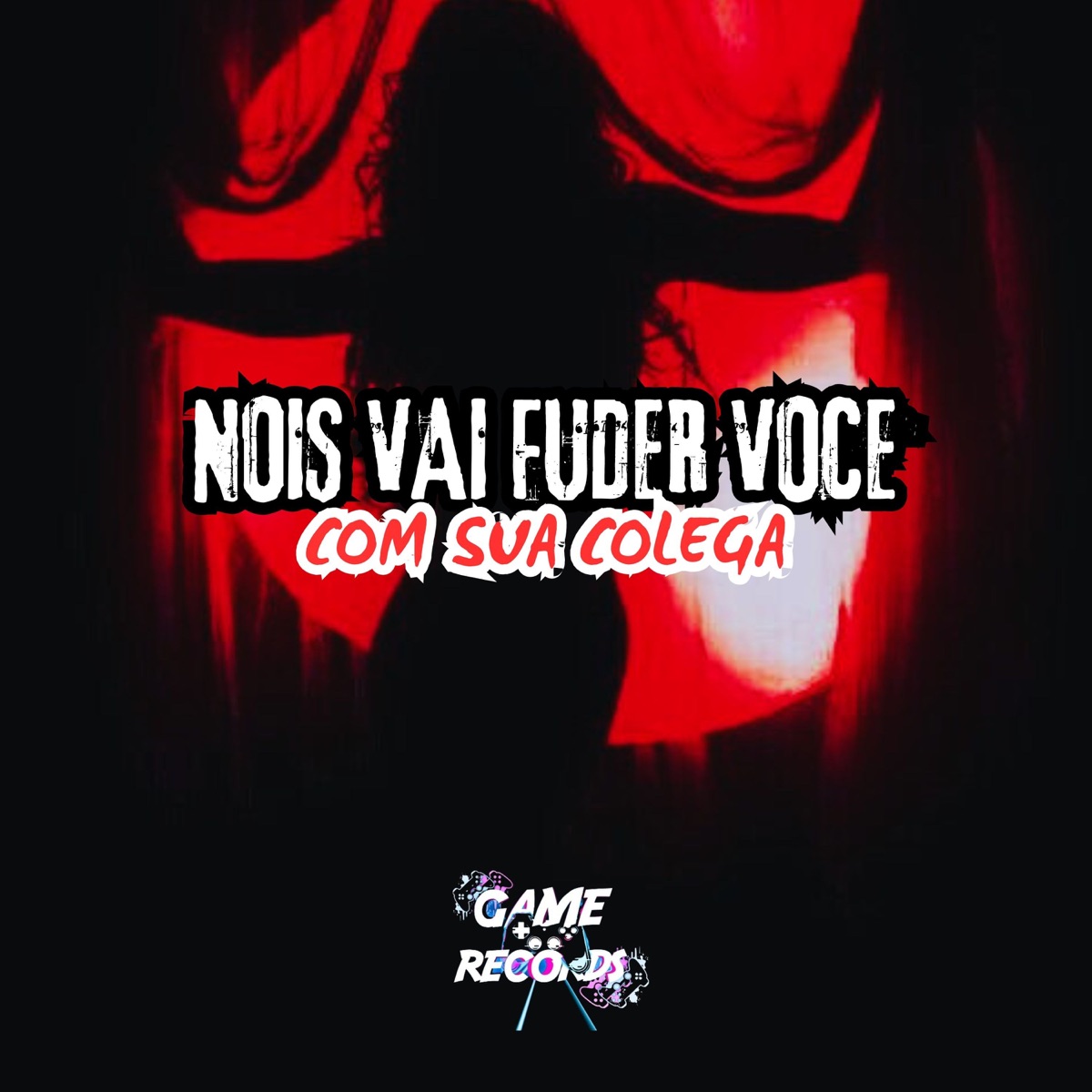 Nois Vai Fude Voce Com Sua Colega (feat. Game Records) - Single by DJ Pedrx, Vitinhu__u & Mc Manhoso album cover