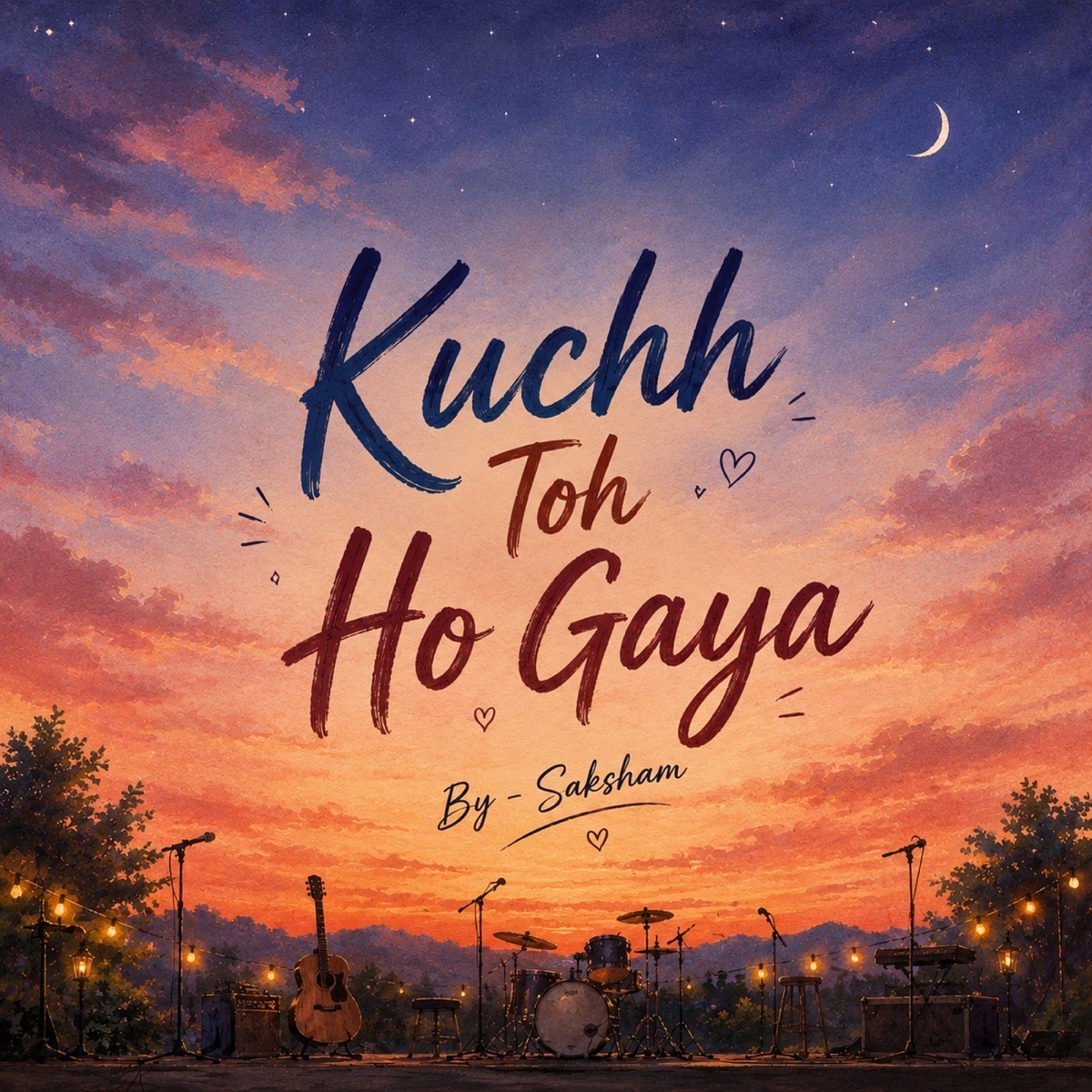Kuchh Toh Ho Gaya - Single by Saksham album cover
